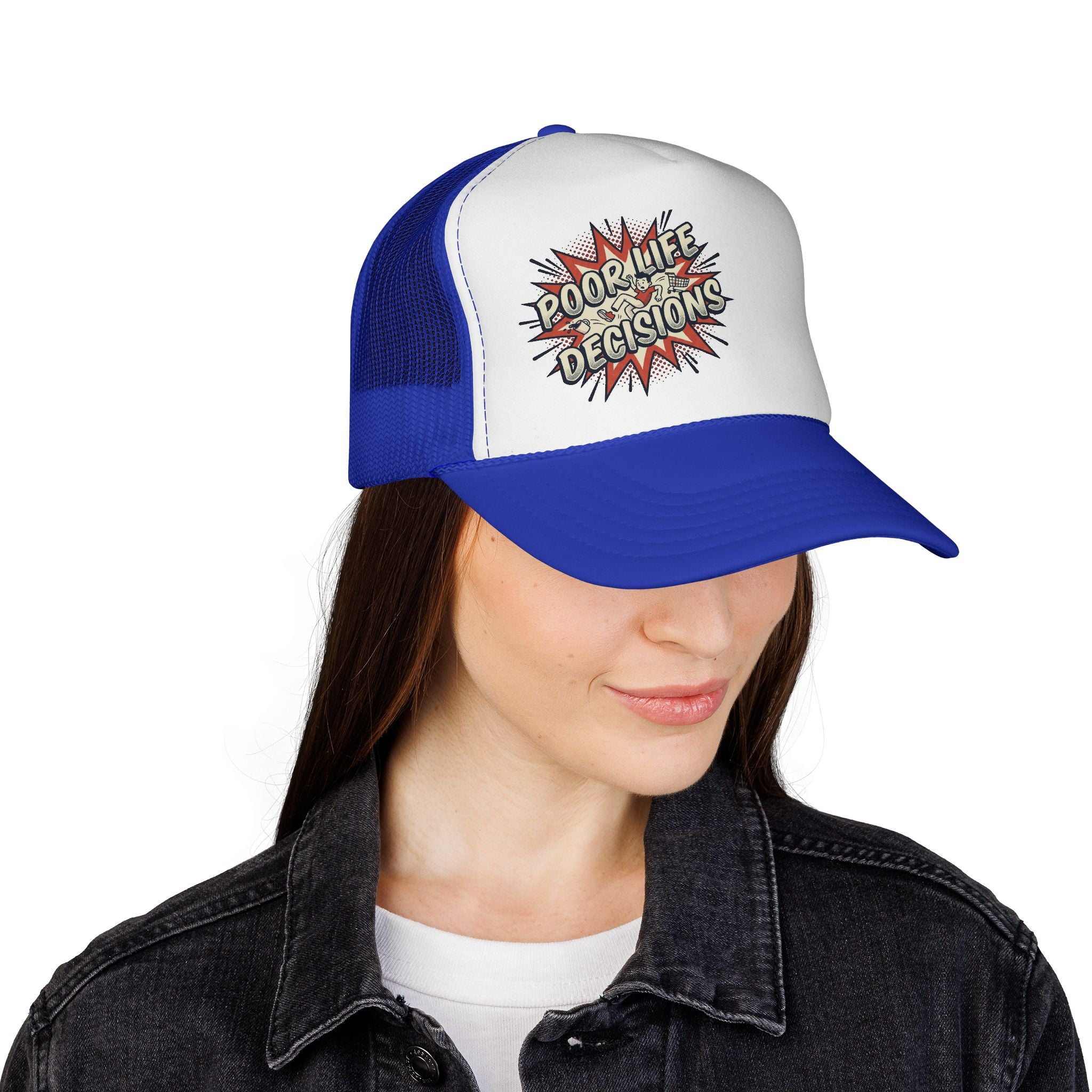 Poor Life Decisions Trucker Cap