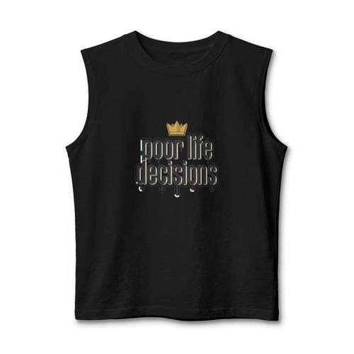 'Poor Life Decisions' Muscle Tank — Funny Streetwear Graphic Tank Top