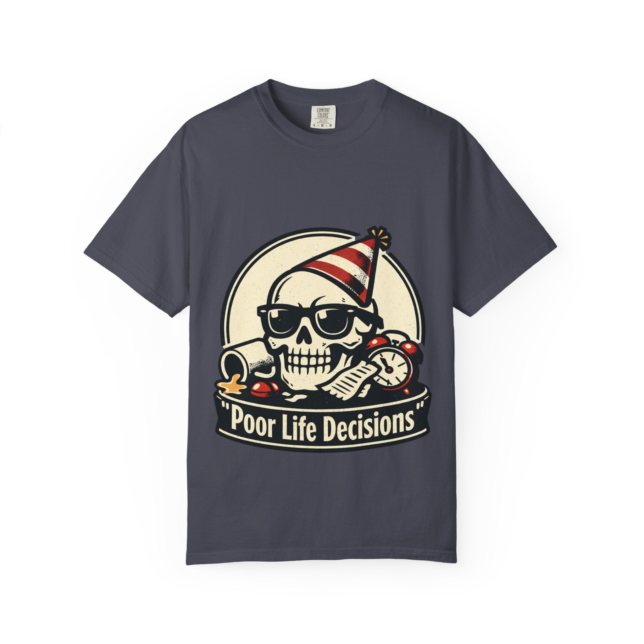 Poor Life Decisions Skull T-Shirt — Funny Party Skull Graphic Tee