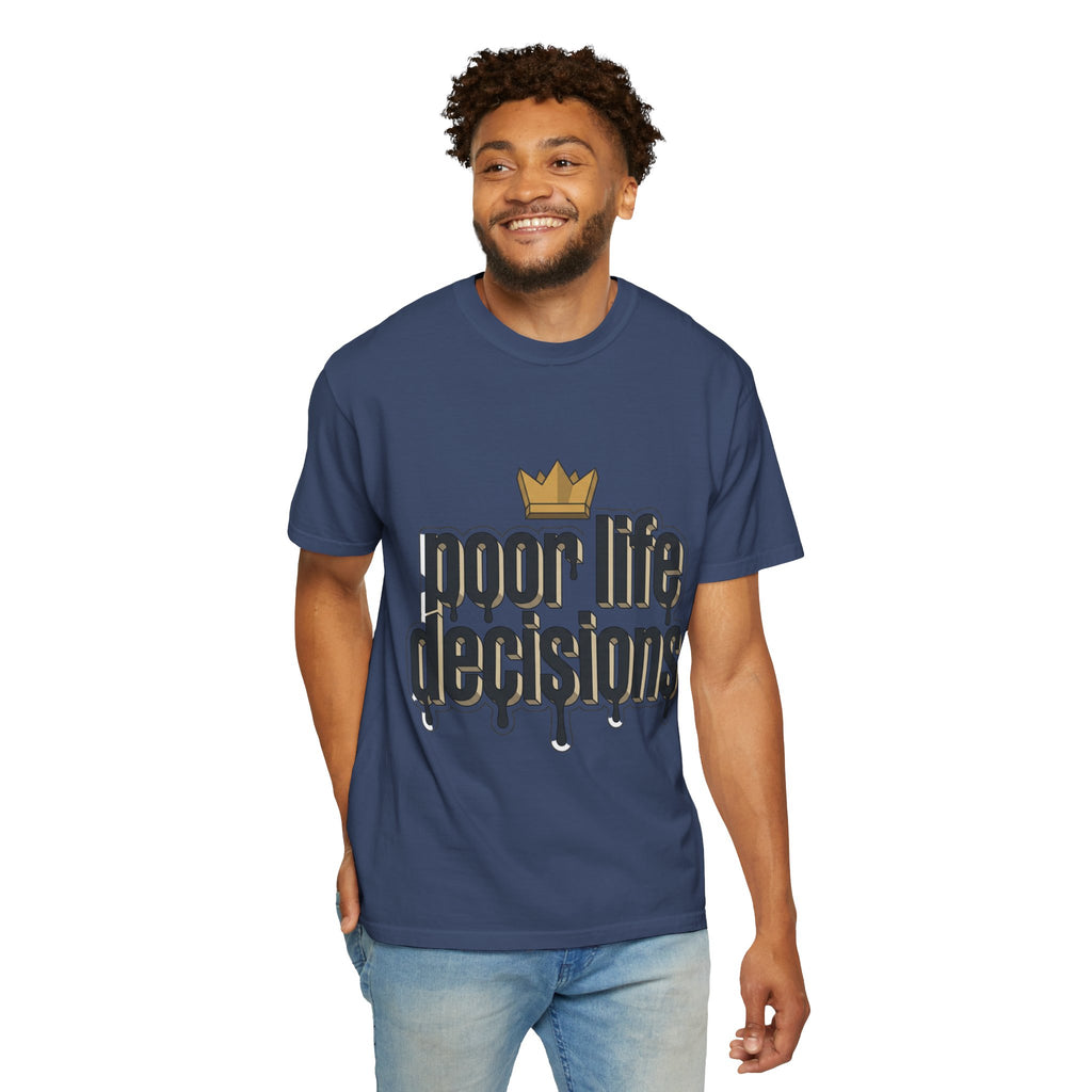 T-Shirt — "Poor Life Decisions" Crown Graphic Tee