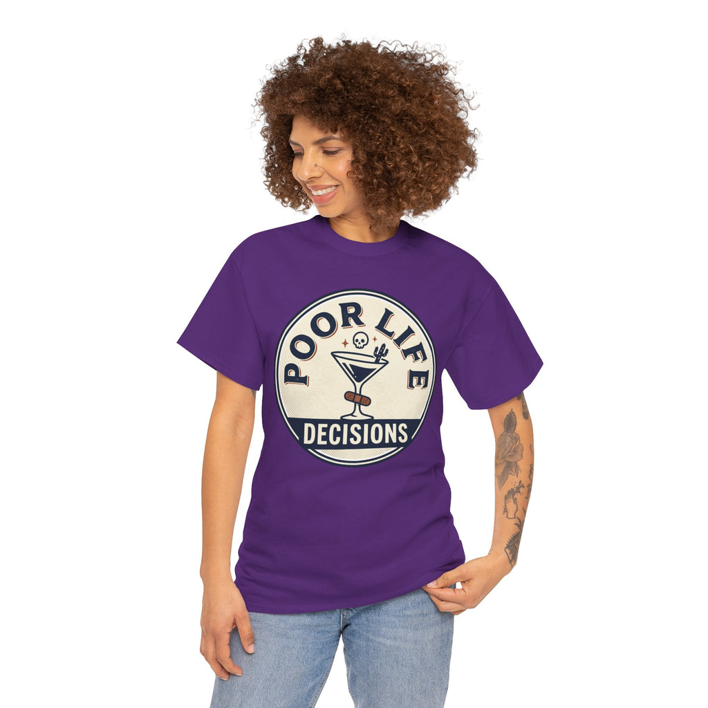 Poor Life Decisions T-Shirt — Funny Cocktail Graphic Tee for Party Lovers