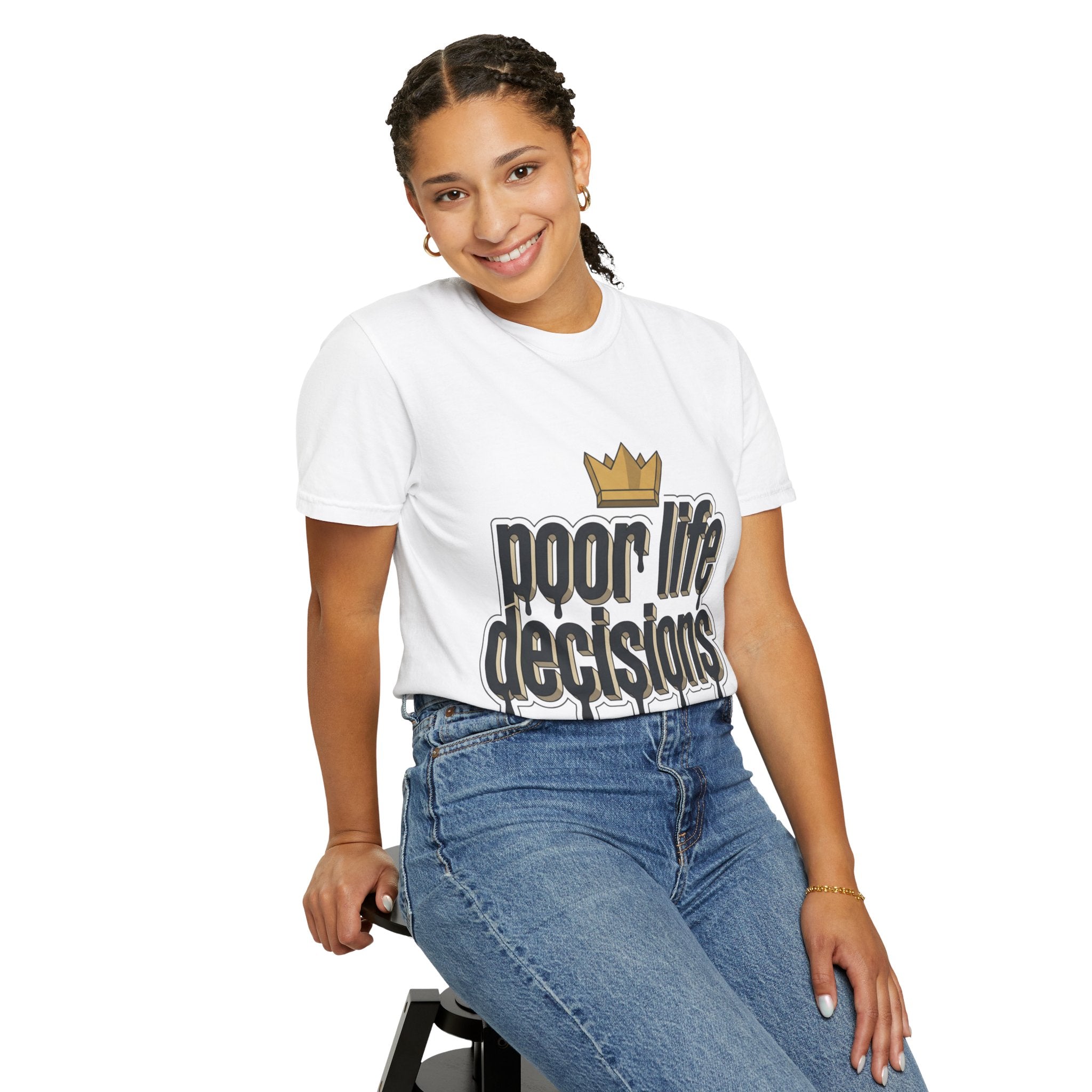 Poor Life Decisions Graphic T-Shirt — Drip Crown Streetwear Tee