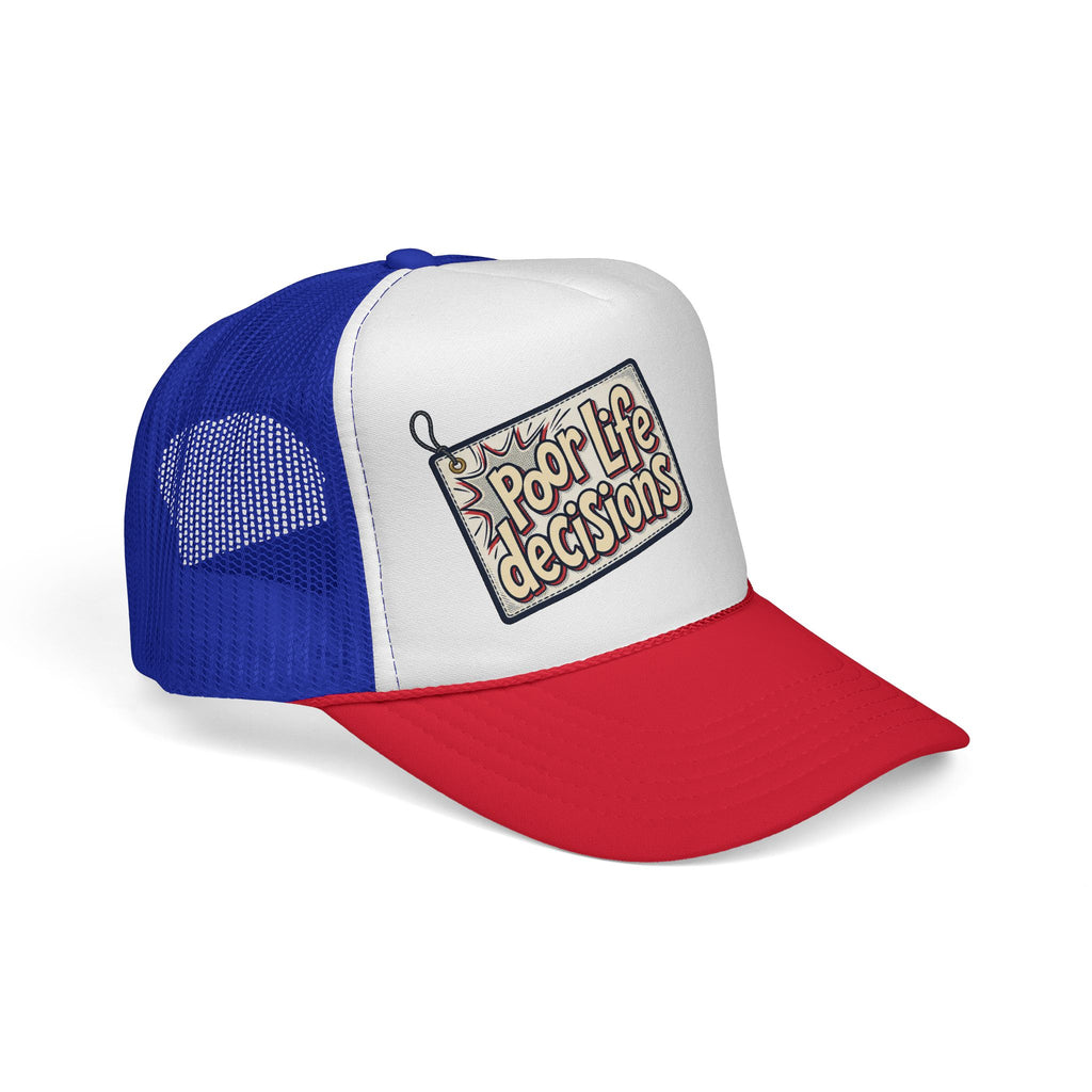 Trucker Cap — "Poor Life Decisions" Retro Patch Mesh Hat