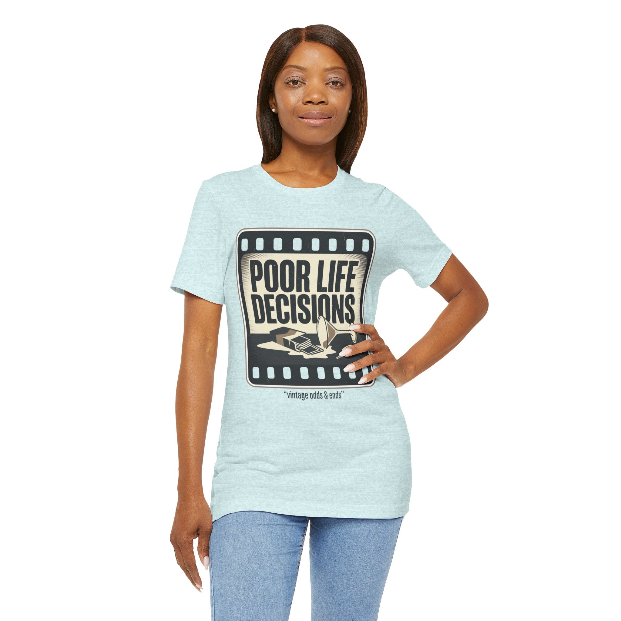 Poor Life Decisions Graphic Tee — Vintage Film Humor T-Shirt