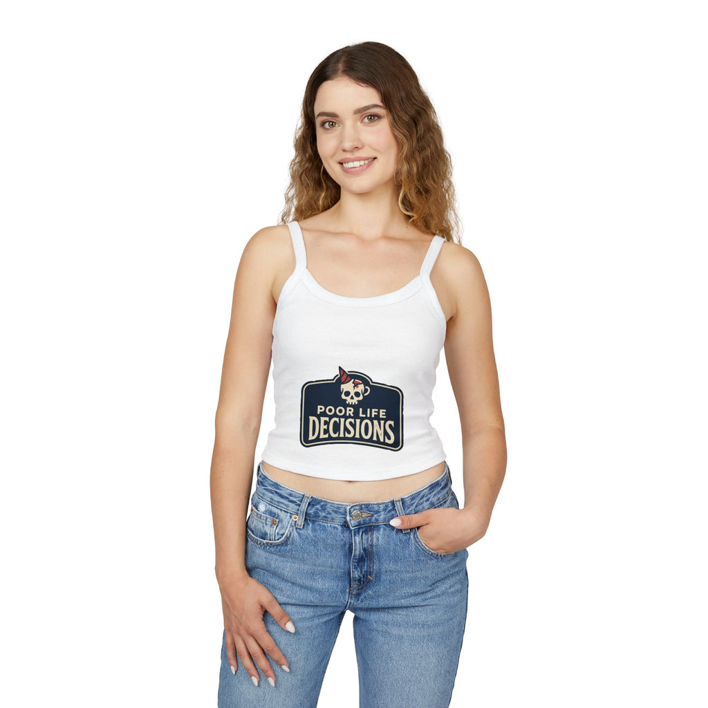 Spaghetti Tank Top — "Poor Life Decisions" Skull Graphic