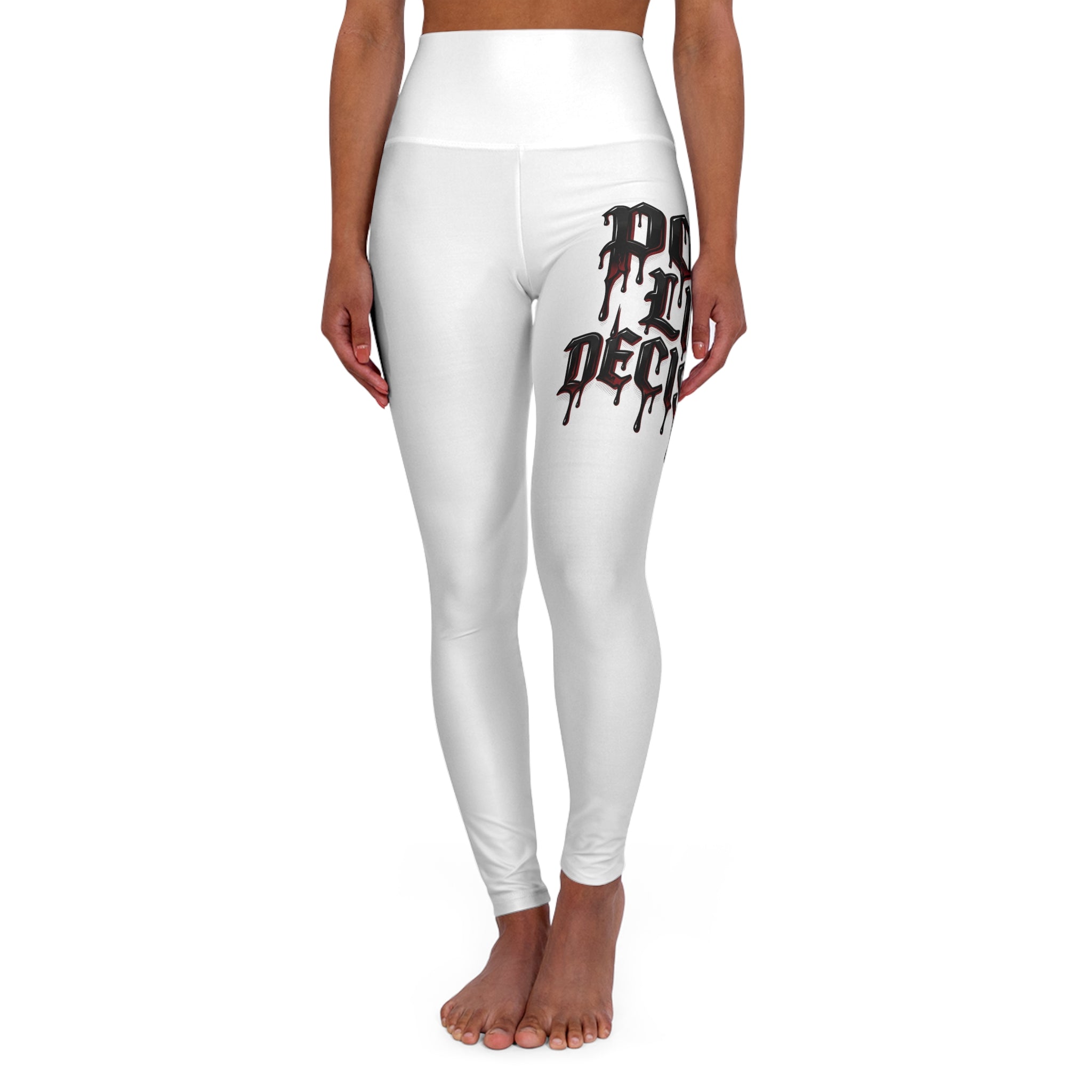 High-Waisted Yoga Leggings — "Pour Out My Decisions" Drip Text Athletic Leggings