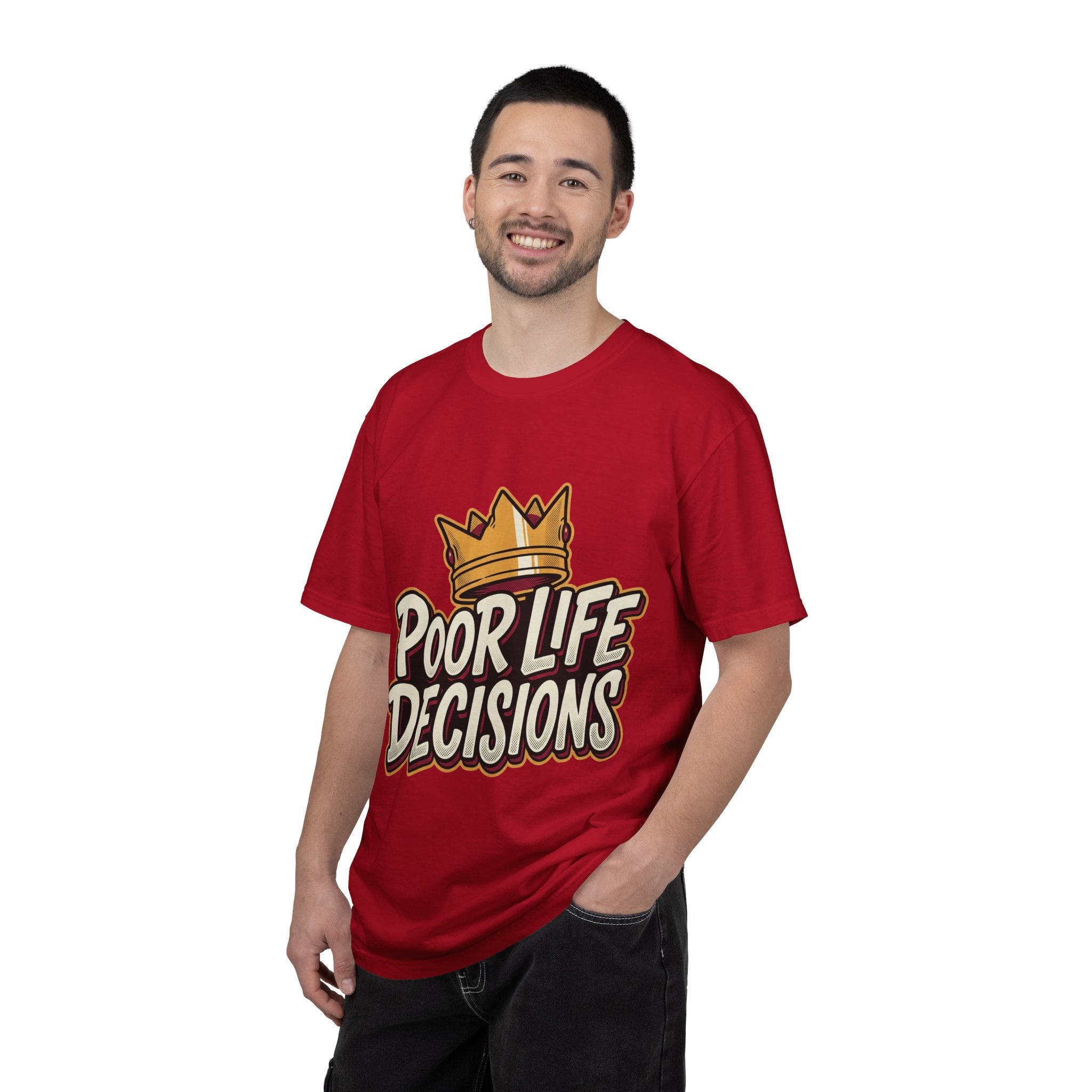 Poor Life Decisions T-Shirt — Funny Crown Graphic Tee