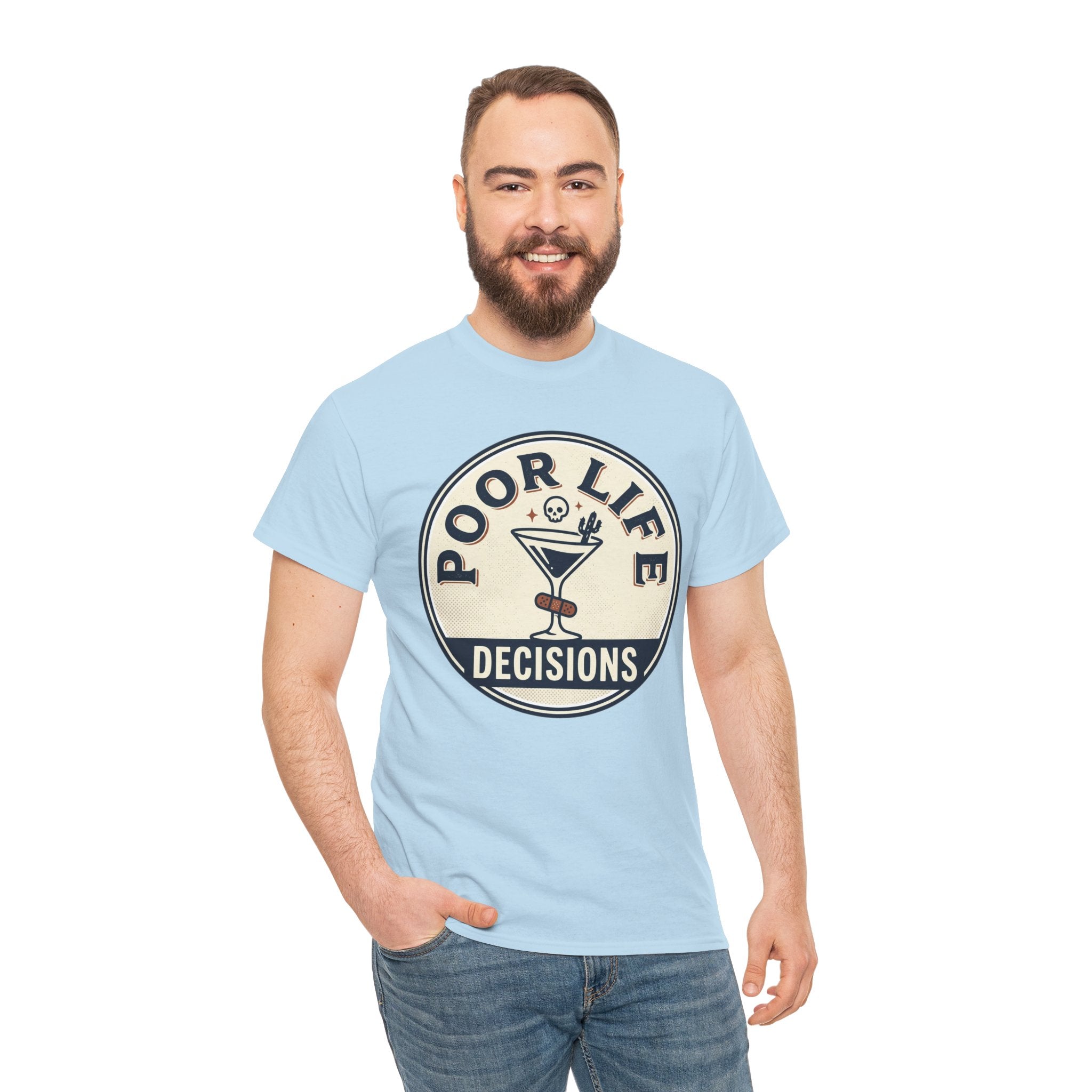 Poor Life Decisions T-Shirt — Funny Cocktail Graphic Tee for Party Lovers