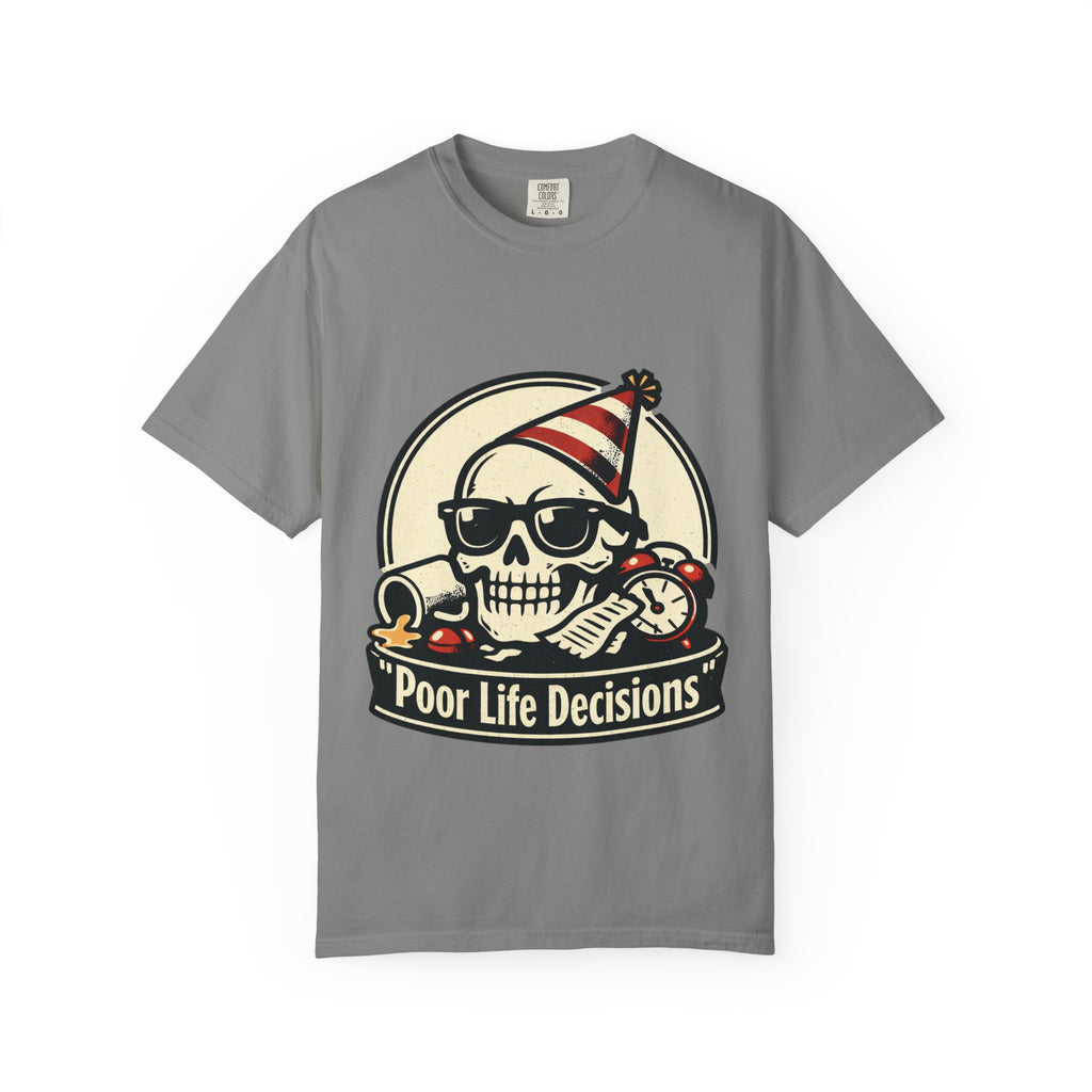 Poor Life Decisions Skull T-Shirt