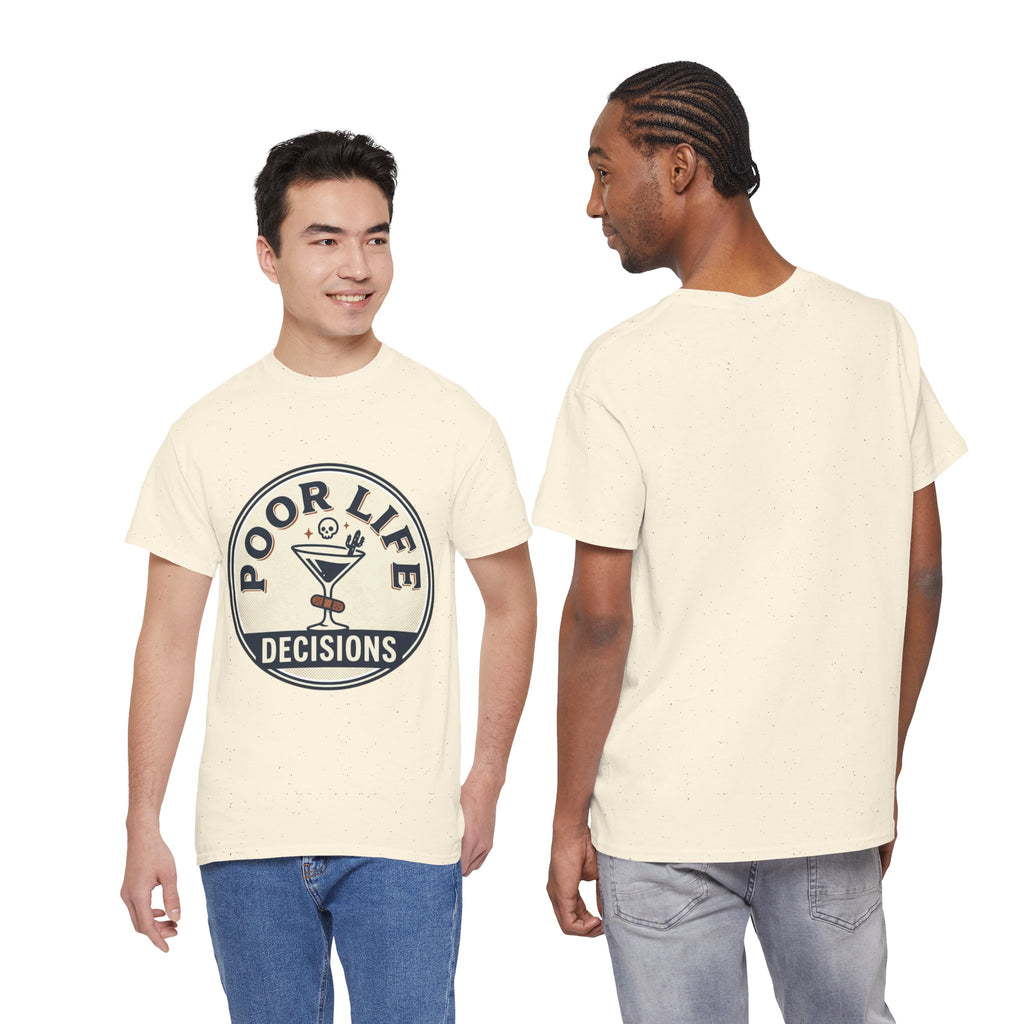 T-Shirt — "Poor Life Decisions" Cocktail Graphic Tee
