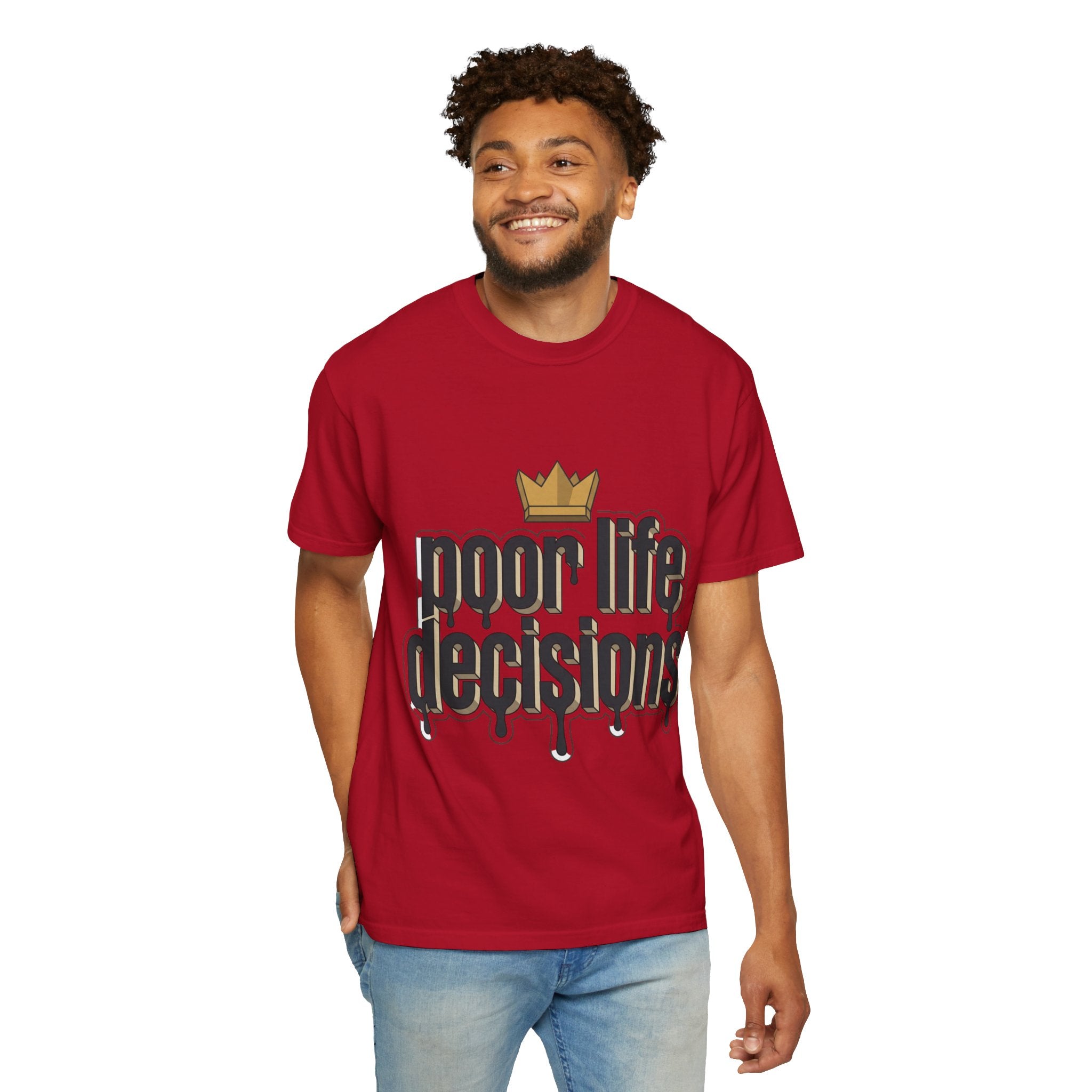 Poor Life Decisions Graphic T-Shirt — Drip Crown Streetwear Tee