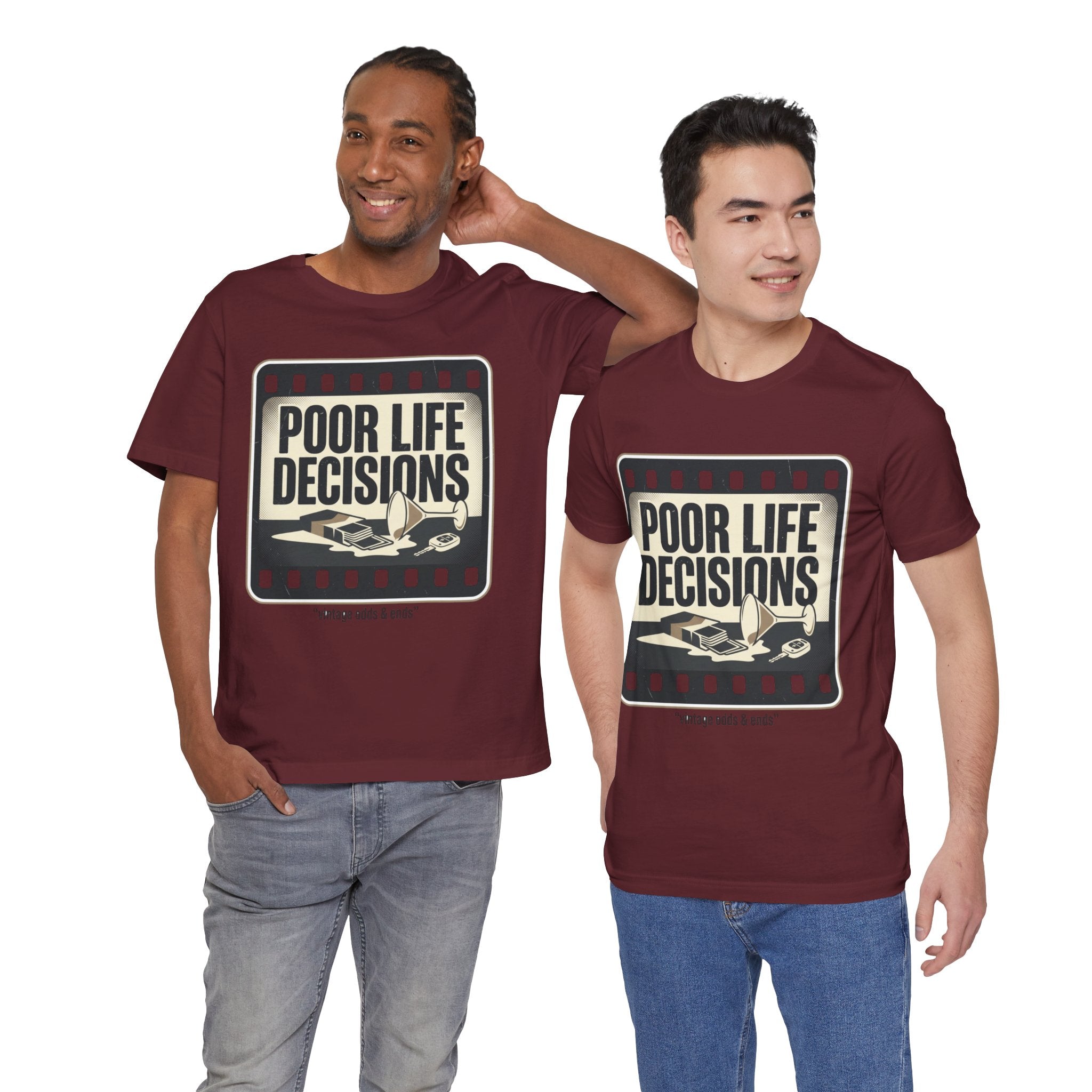 Poor Life Decisions Graphic Tee — Vintage Film Humor T-Shirt