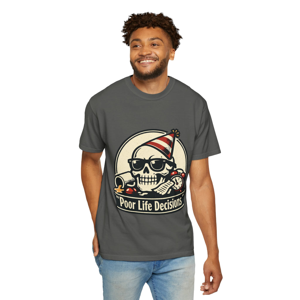 Poor Life Decisions Skull T-Shirt