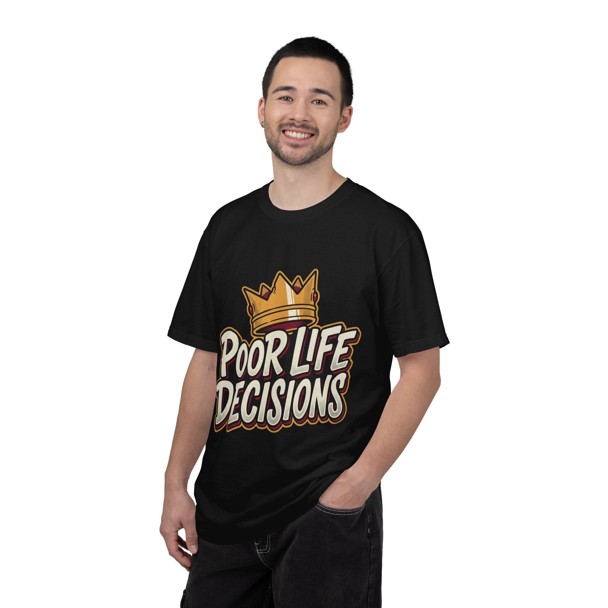 Poor Life Decisions T-Shirt — Funny Crown Graphic Tee