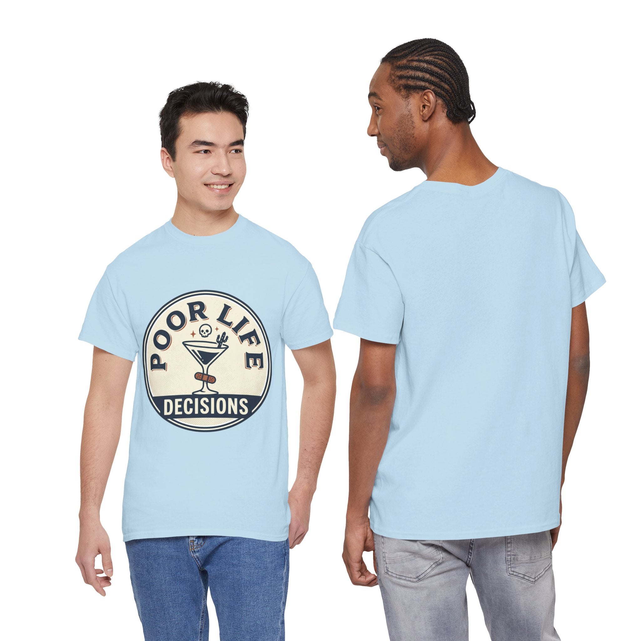 T-Shirt — "Poor Life Decisions" Cocktail Graphic Tee