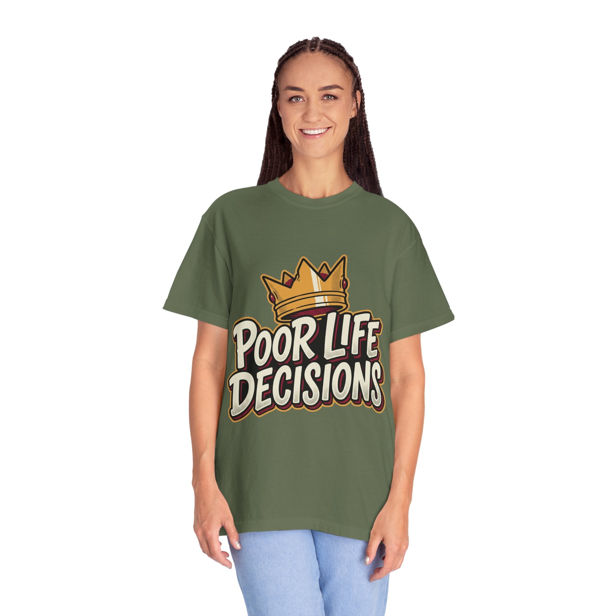 Poor Life Decisions T-Shirt — Funny Crown Graphic Tee