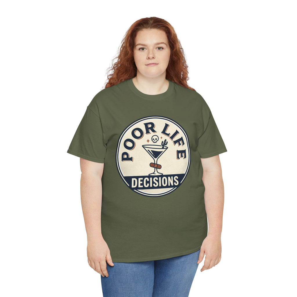 Poor Life Decisions T-Shirt — Funny Cocktail Graphic Tee for Party Lovers