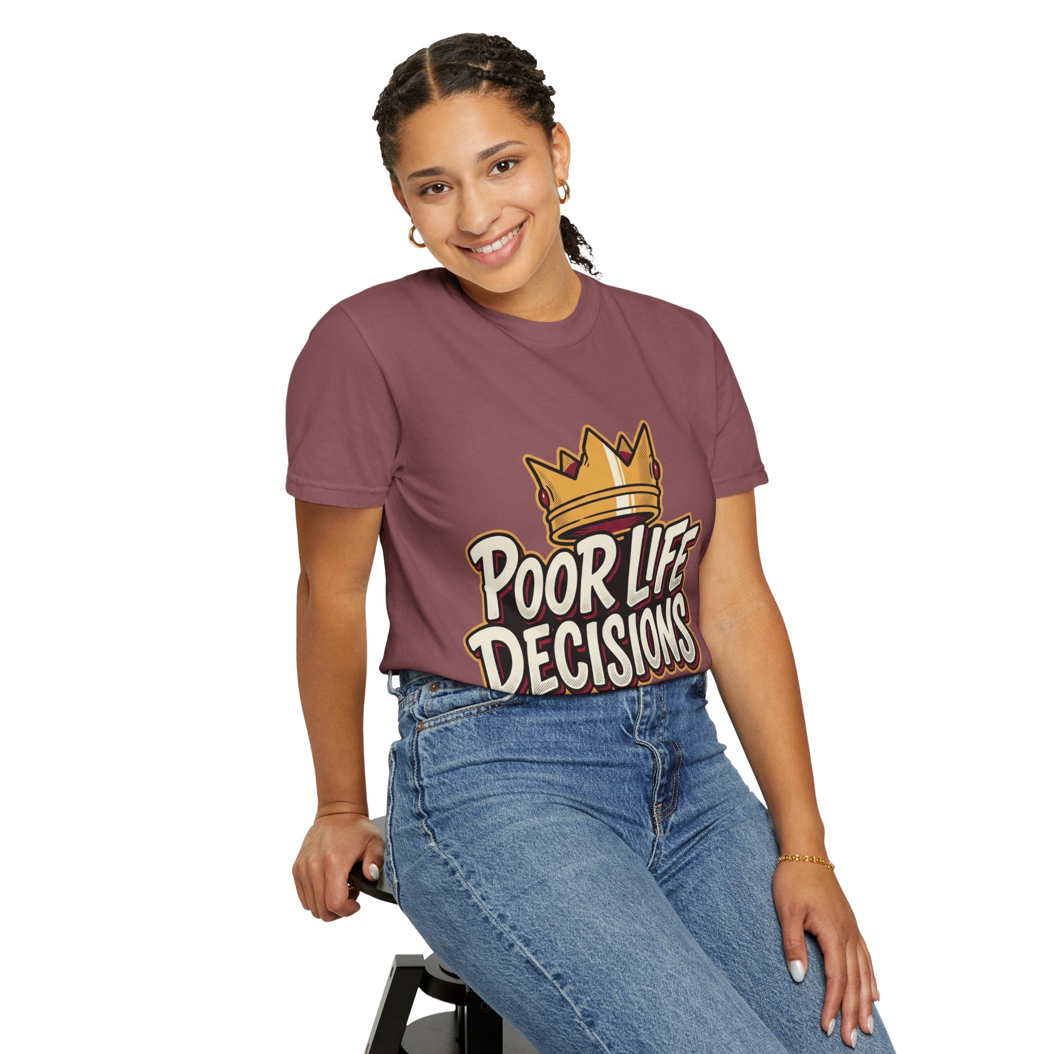 Poor Life Decisions T-Shirt — Funny Crown Graphic Tee