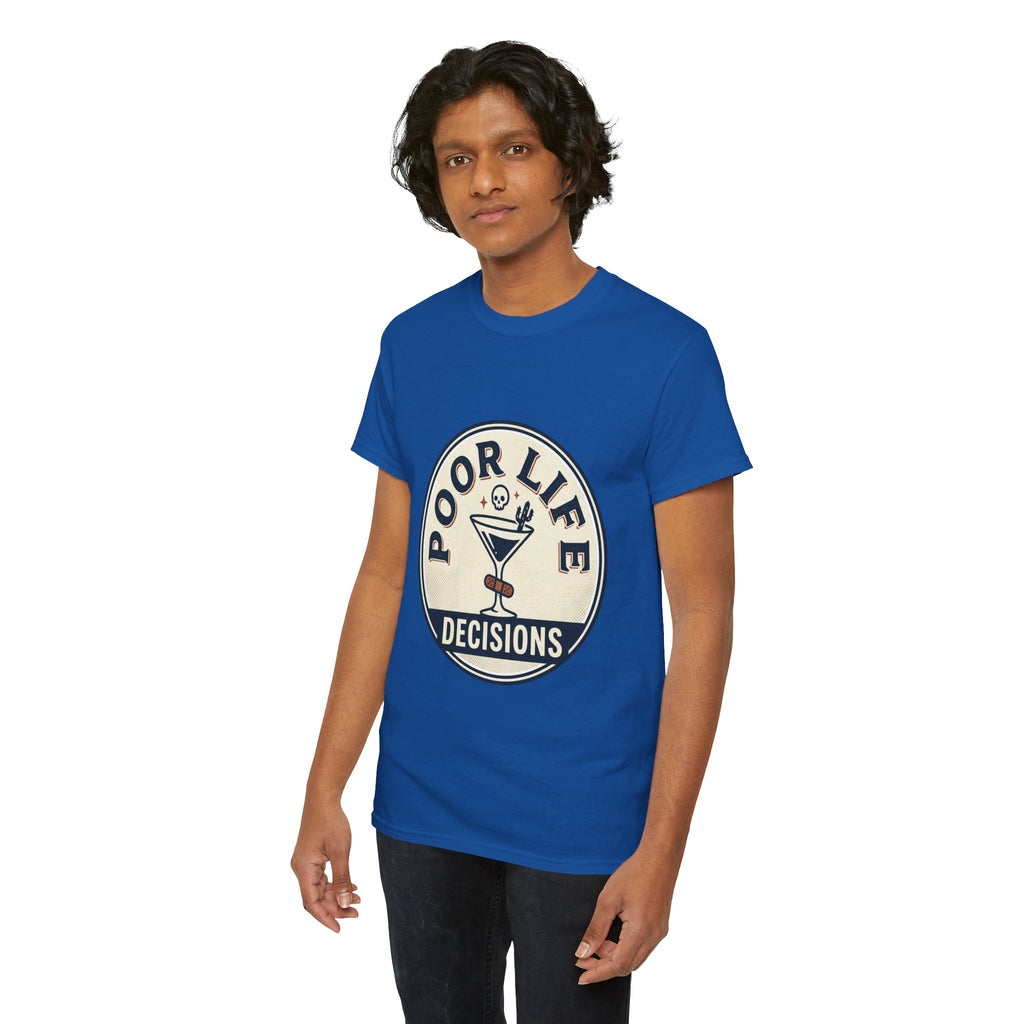 T-Shirt — "Poor Life Decisions" Cocktail Graphic Tee