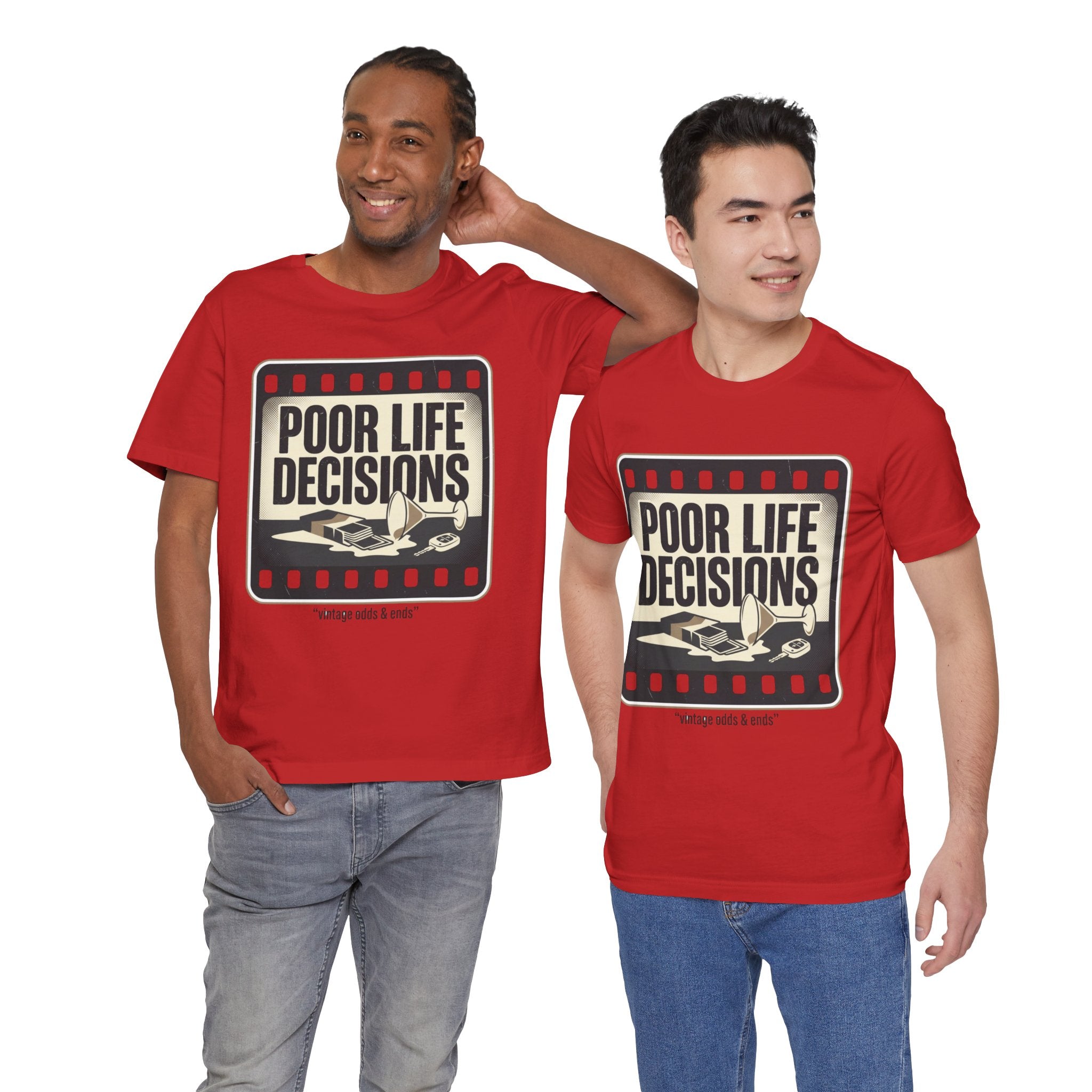 Poor Life Decisions Graphic Tee — Vintage Film Humor T-Shirt