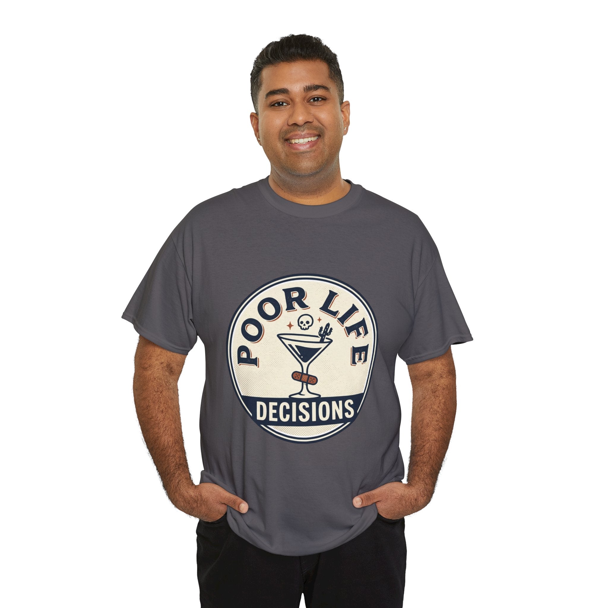 T-Shirt — "Poor Life Decisions" Cocktail Graphic Tee