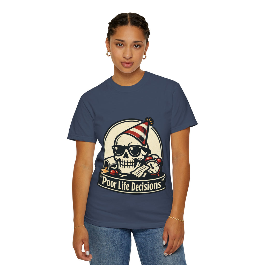Poor Life Decisions Skull T-Shirt — Funny Party Skull Graphic Tee