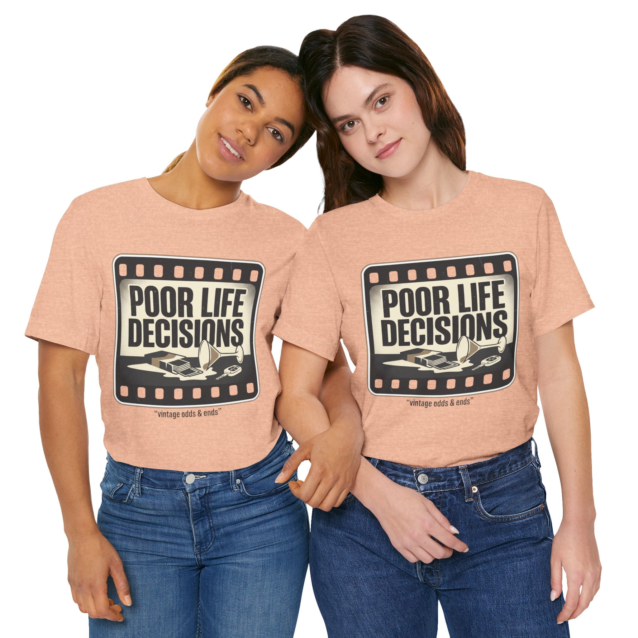 Poor Life Decisions Graphic Tee — Vintage Film Humor T-Shirt