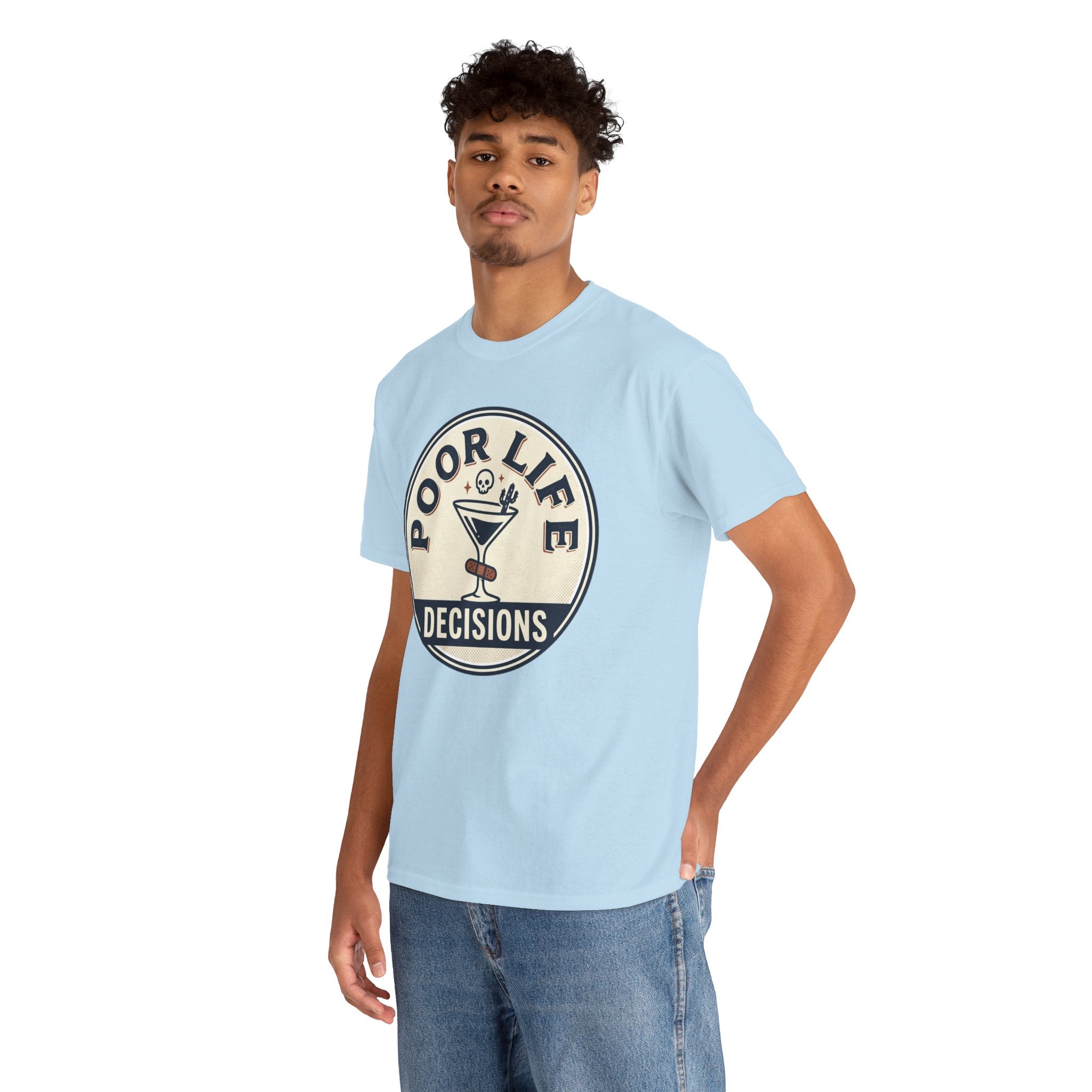 Poor Life Decisions T-Shirt — Funny Cocktail Graphic Tee for Party Lovers