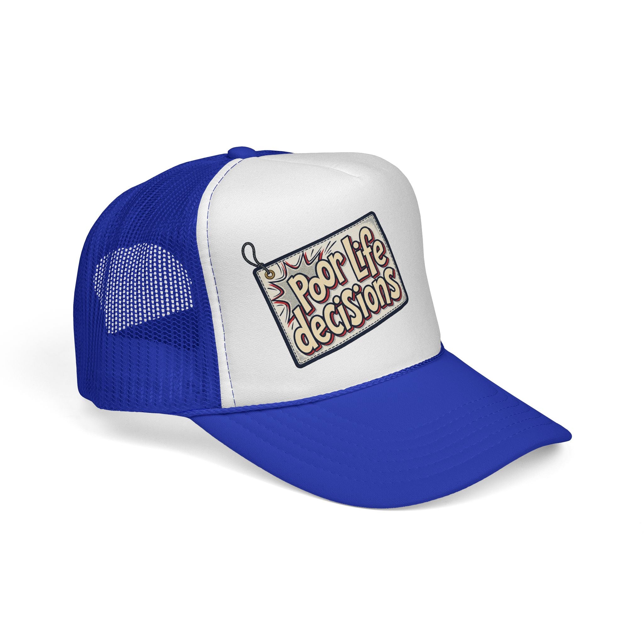 Trucker Cap — "Poor Life Decisions" Retro Patch Mesh Hat