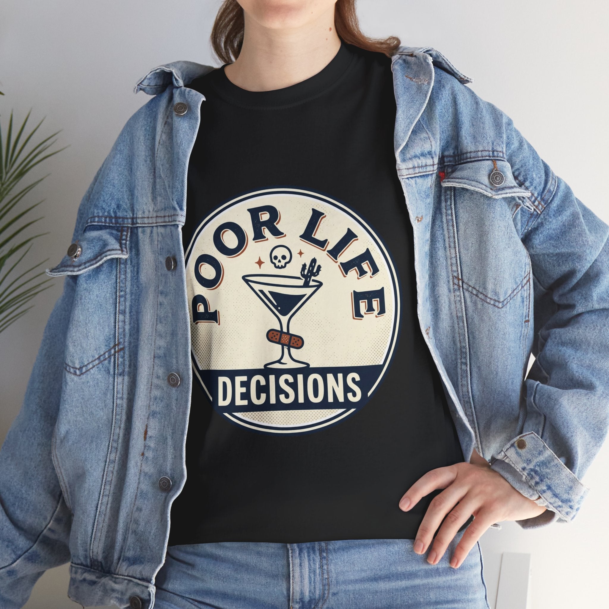 T-Shirt — "Poor Life Decisions" Cocktail Graphic Tee