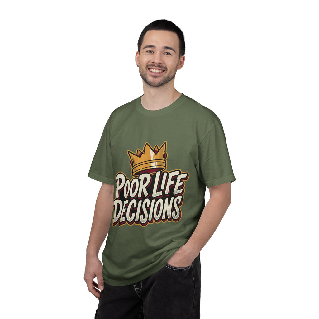 Poor Life Decisions T-Shirt — Funny Crown Graphic Tee