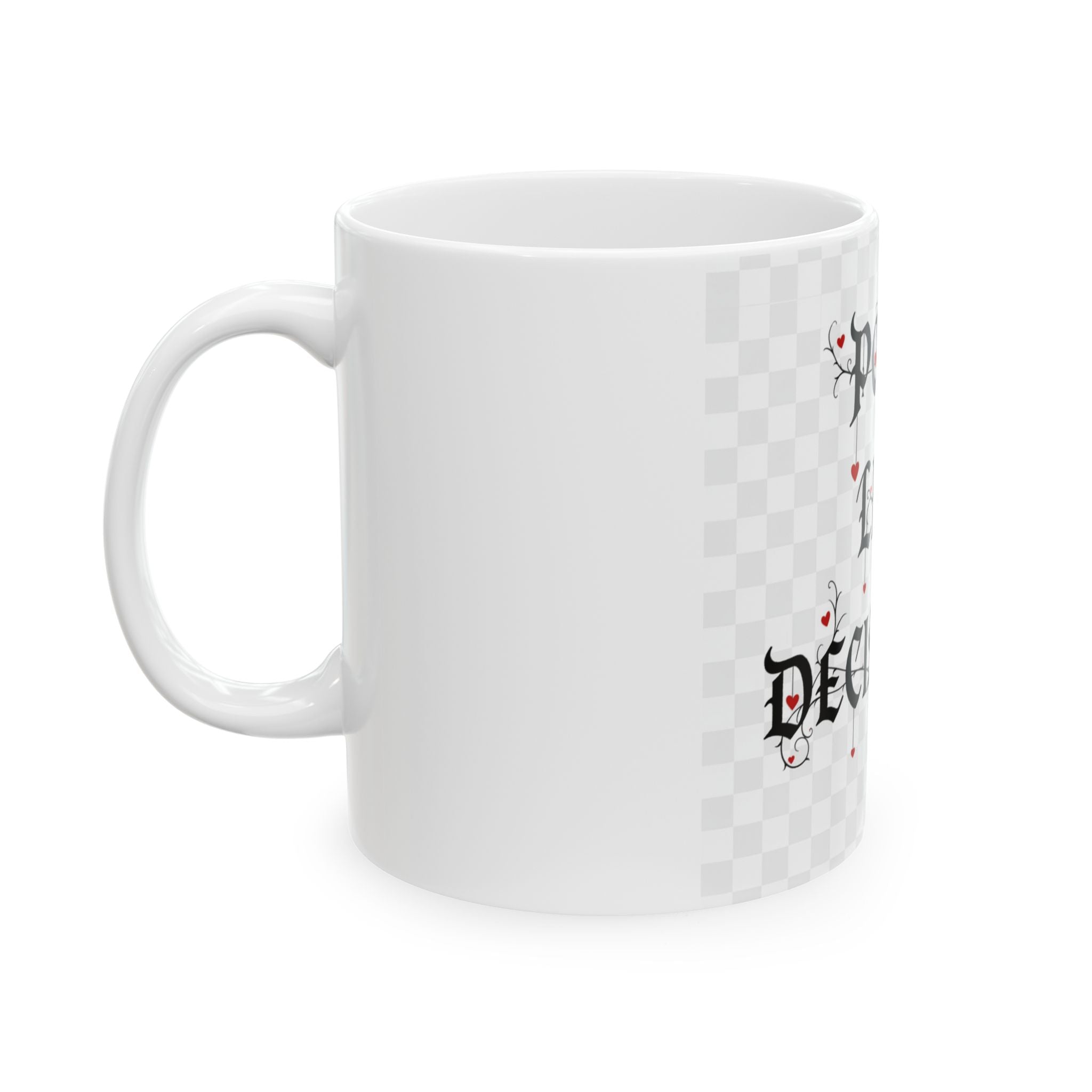 Ceramic Mug — “Poor Life Decisions” Gothic Heart Coffee Mug (11oz & 15oz)