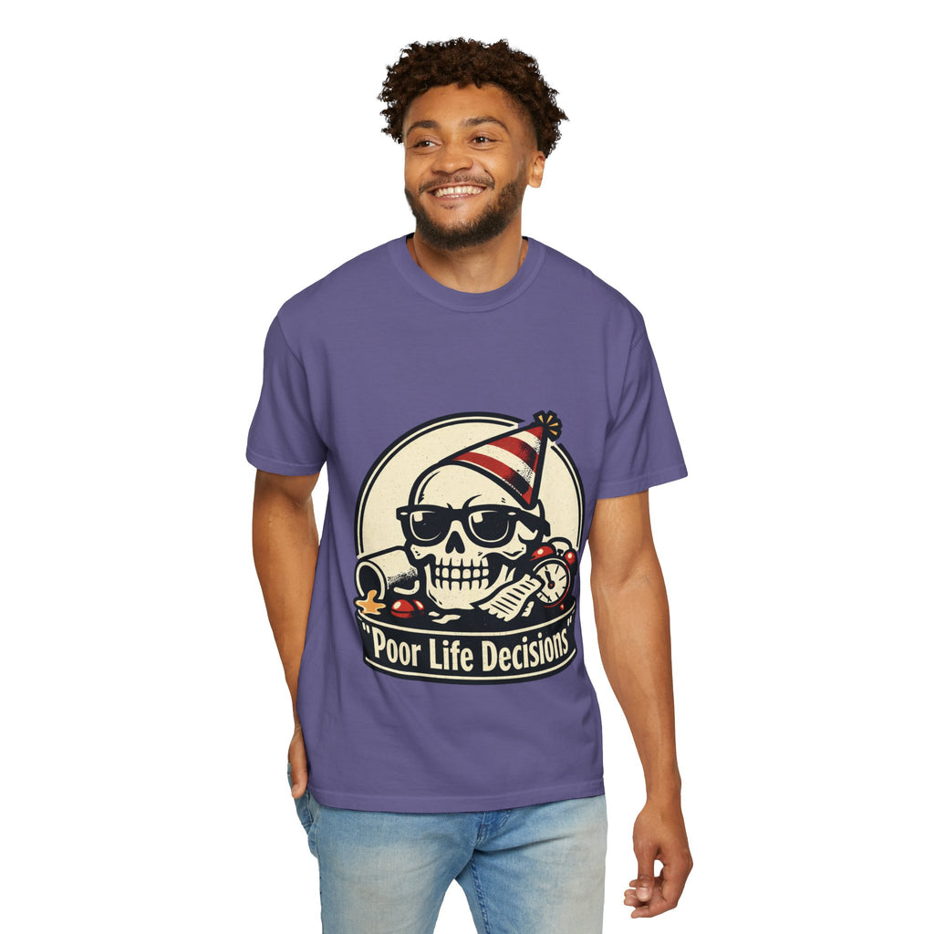 Poor Life Decisions Skull T-Shirt — Funny Party Skull Graphic Tee