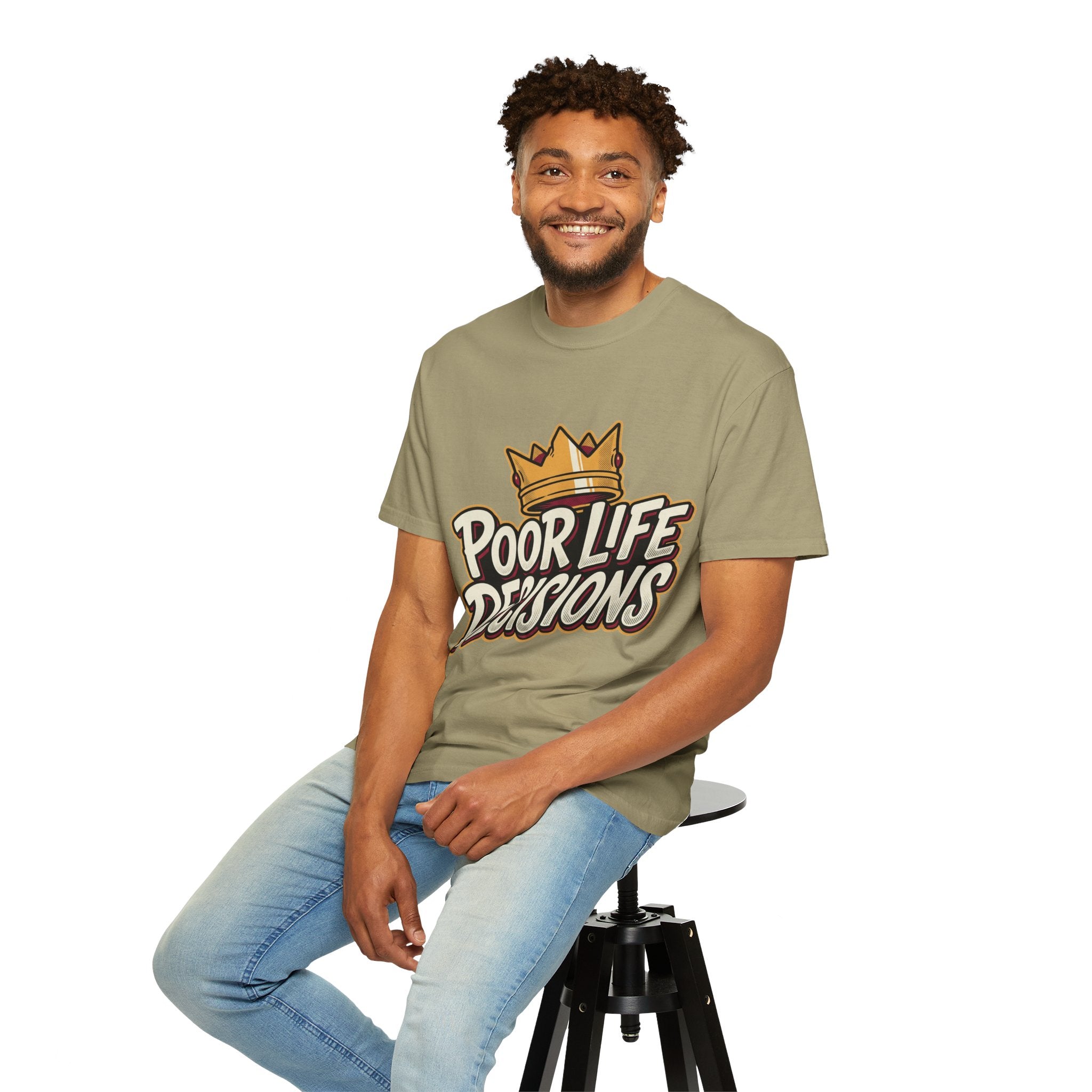 Poor Life Decisions T-Shirt — Funny Crown Graphic Tee