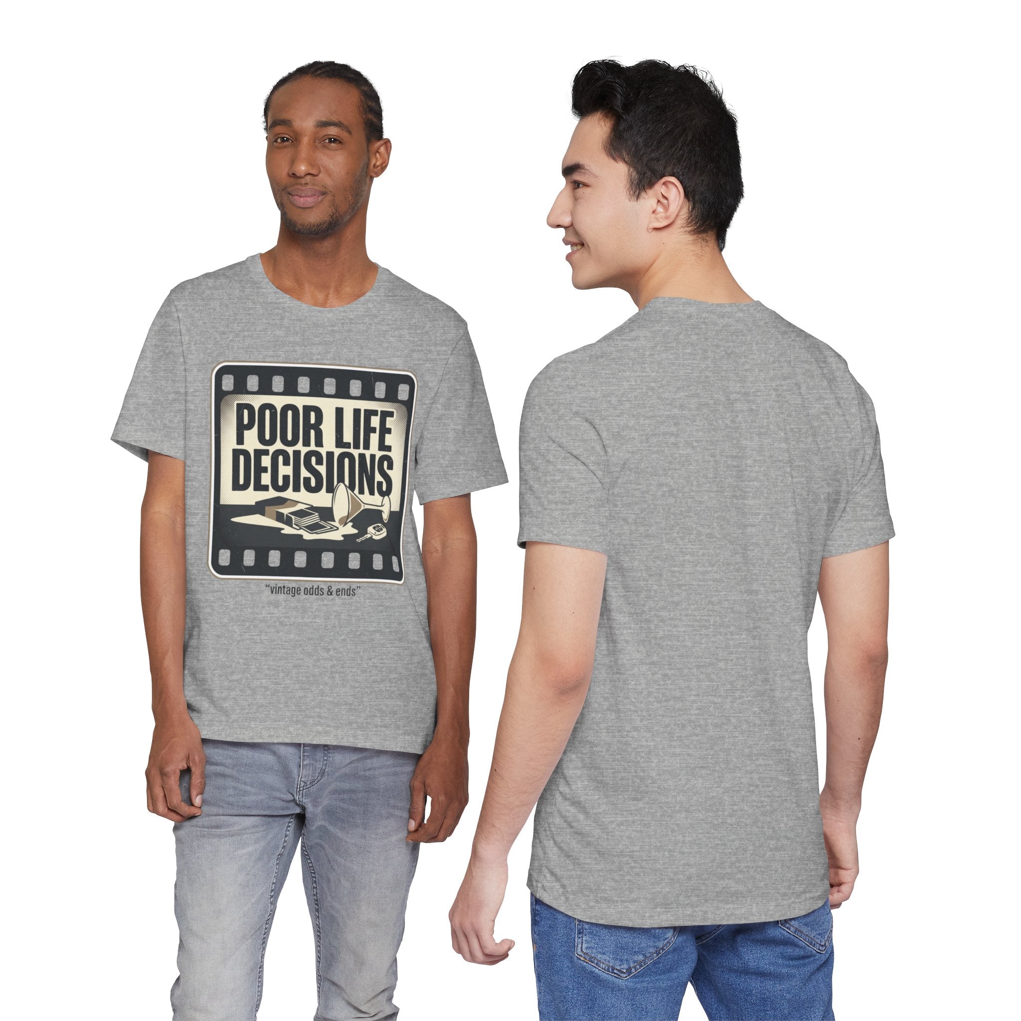 Poor Life Decisions Graphic Tee — Vintage Film Humor T-Shirt