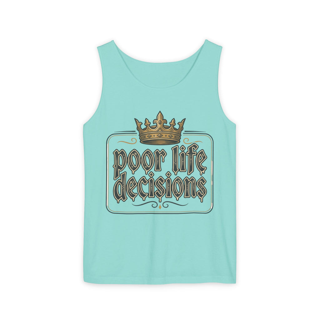 Poor Life Decisions Tank Top — Vintage Crown Graphic