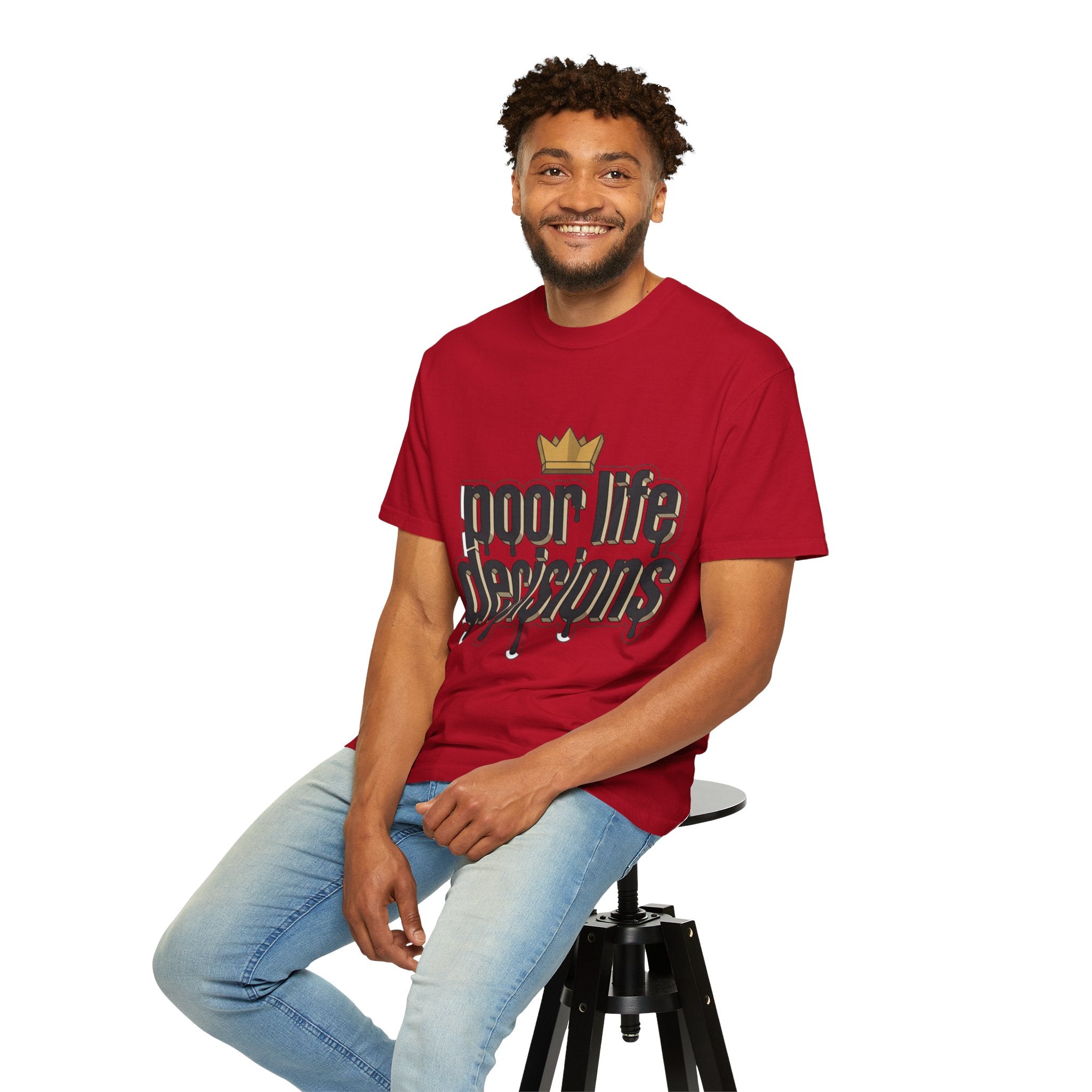 Poor Life Decisions Graphic T-Shirt — Drip Crown Streetwear Tee
