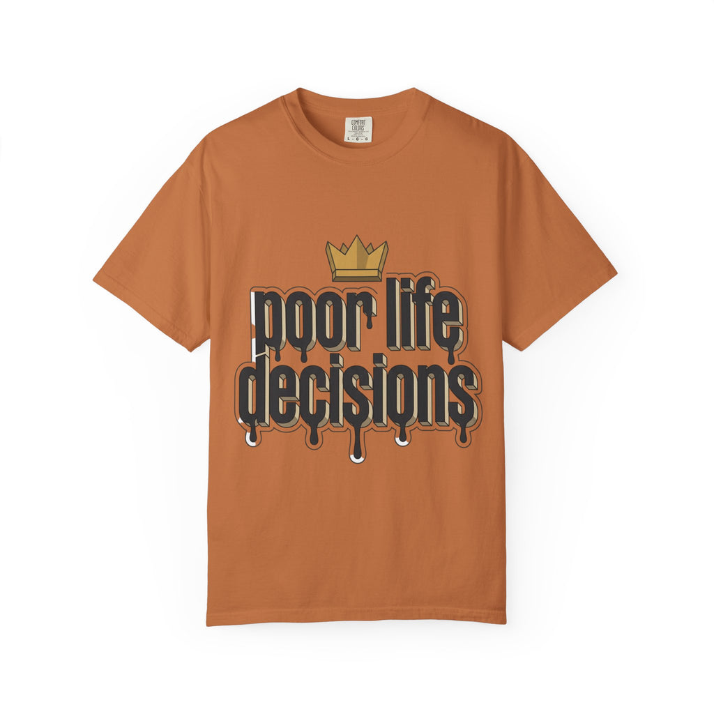 T-Shirt — "Poor Life Decisions" Crown Graphic Tee