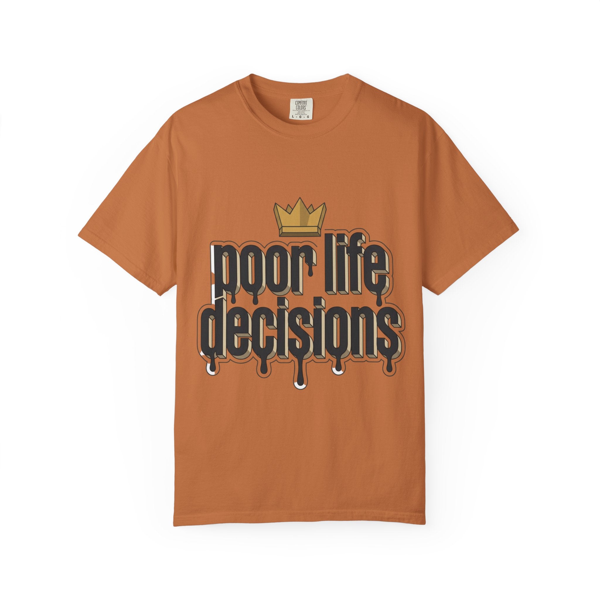 T-Shirt — "Poor Life Decisions" Crown Graphic Tee