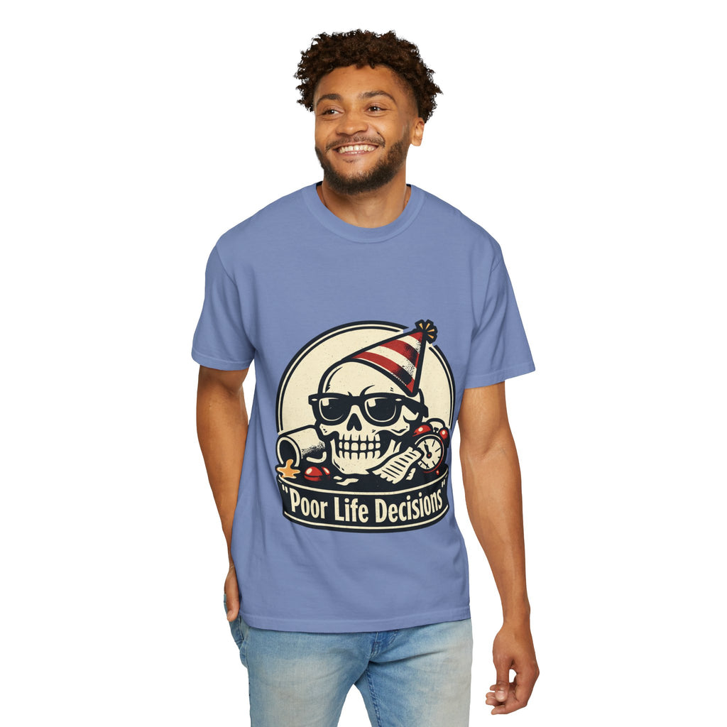Poor Life Decisions Skull T-Shirt — Funny Party Skull Graphic Tee