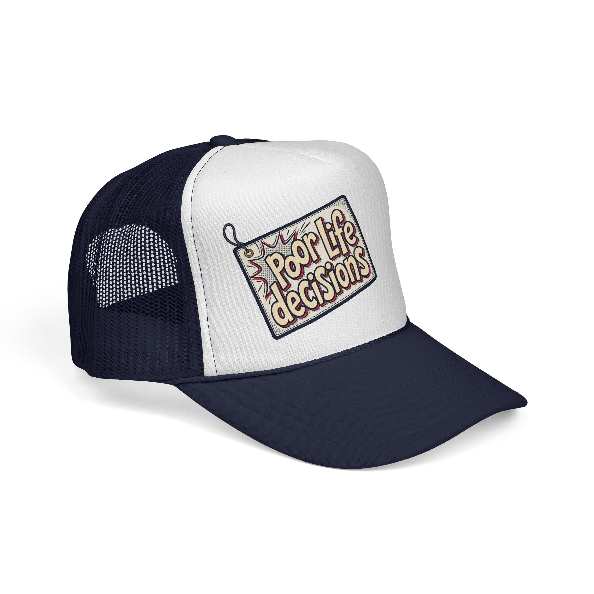 Trucker Cap — "Poor Life Decisions" Retro Patch Mesh Hat