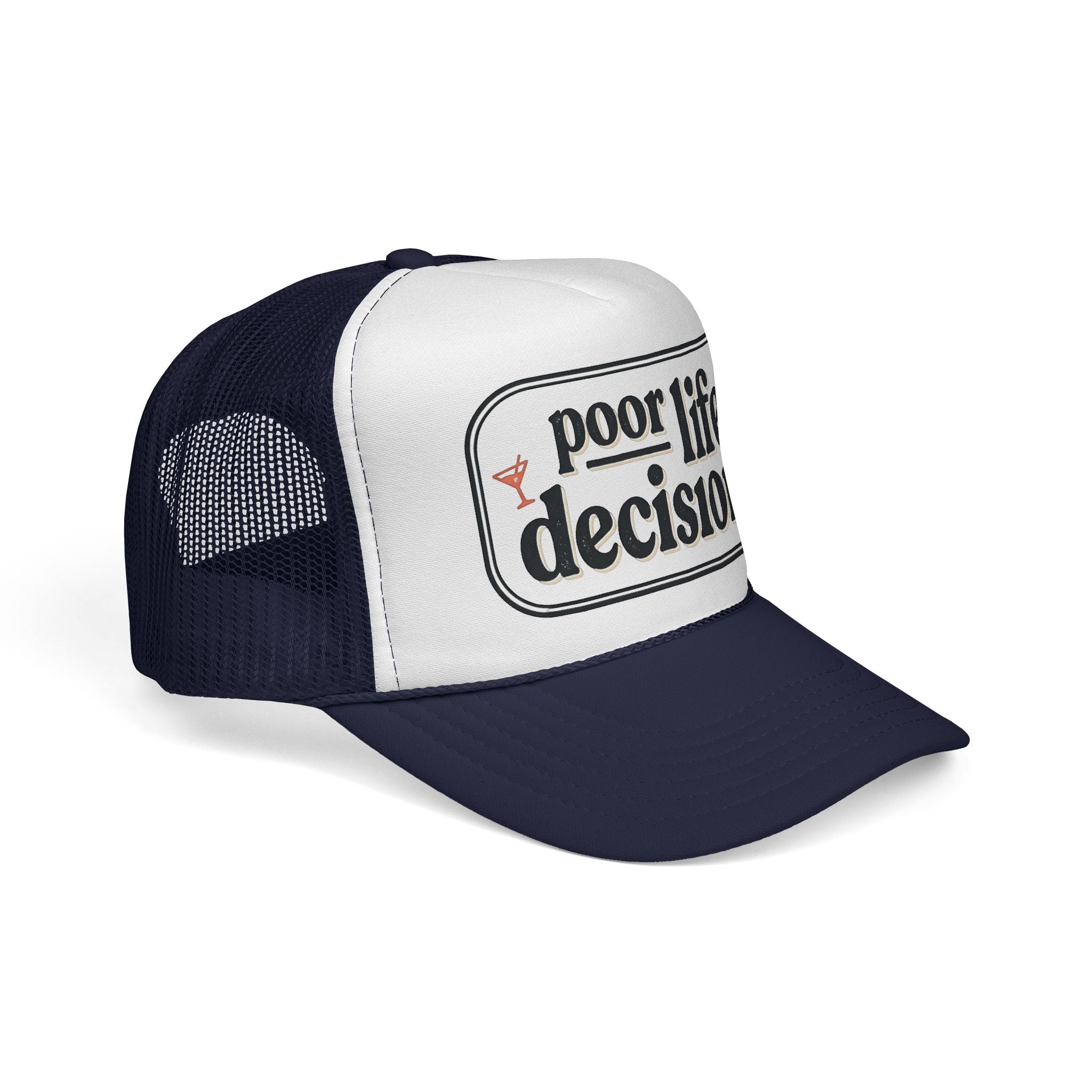 Trucker Hat - "Poor Life Decisions" Retro Mesh Cap
