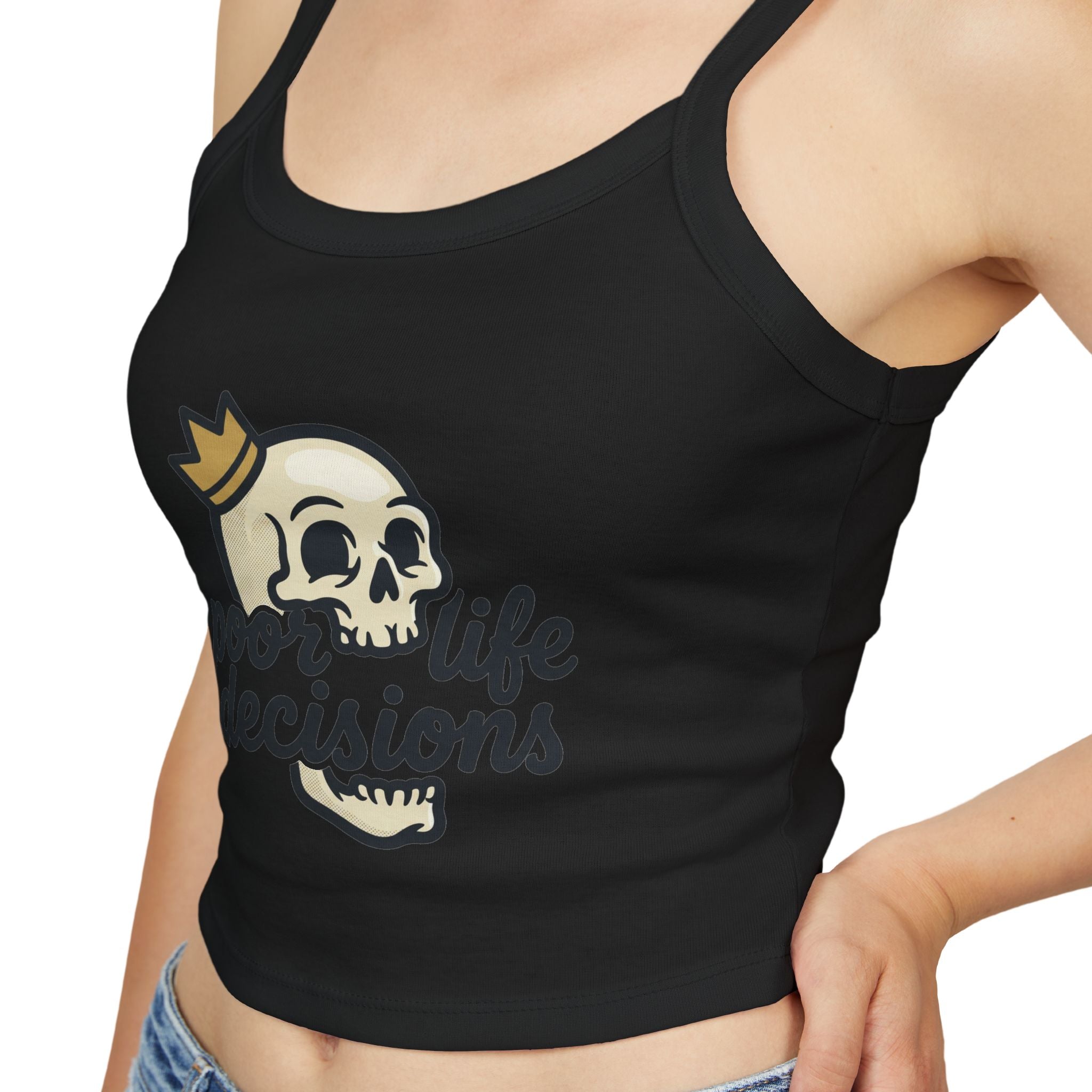 Skull Crown Crop Tank — "poor life decisions" Graphic Spaghetti-Strap Top