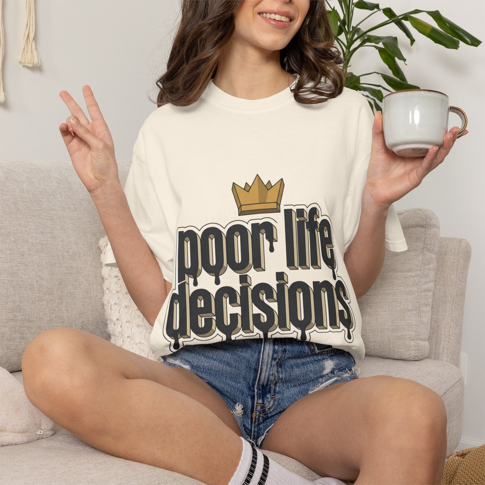 Poor Life Decisions Graphic T-Shirt — Drip Crown Streetwear Tee