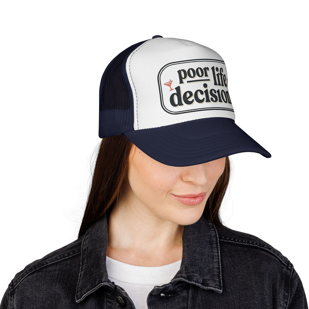 Trucker Hat - "Poor Life Decisions" Retro Mesh Cap
