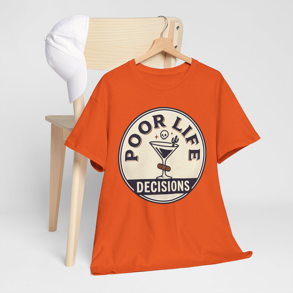 Poor Life Decisions T-Shirt — Funny Cocktail Graphic Tee for Party Lovers