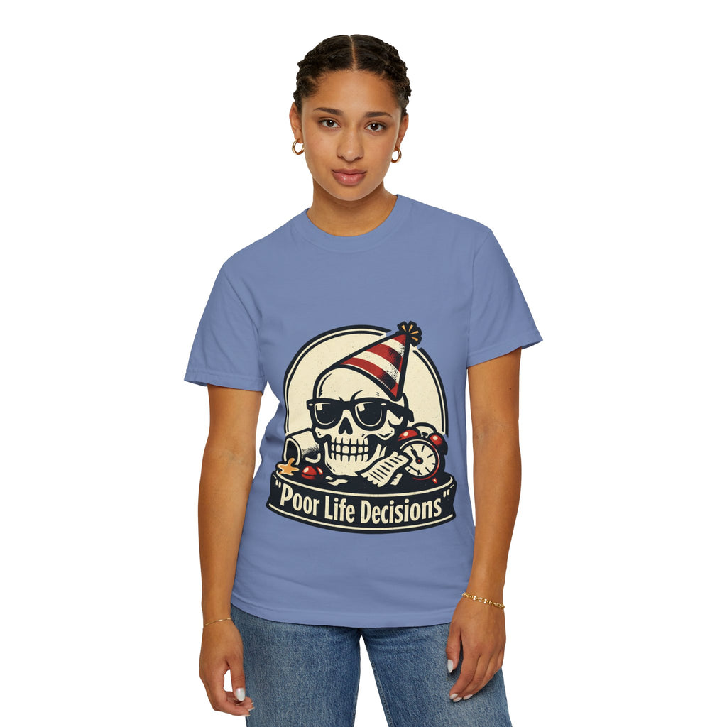 Poor Life Decisions Skull T-Shirt — Funny Party Skull Graphic Tee