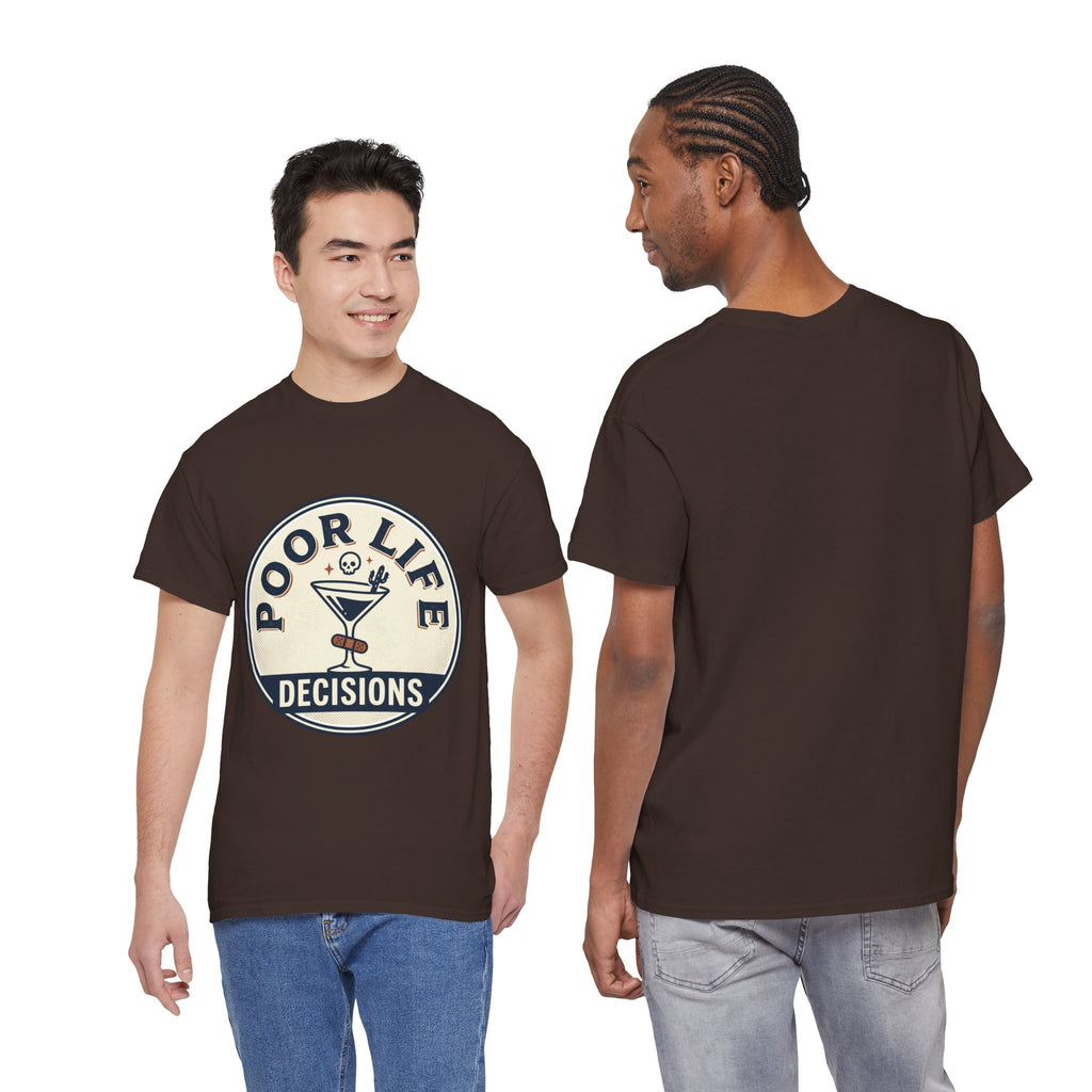 T-Shirt — "Poor Life Decisions" Cocktail Graphic Tee