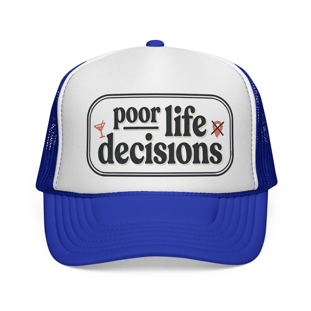 Trucker Hat - "Poor Life Decisions" Retro Mesh Cap