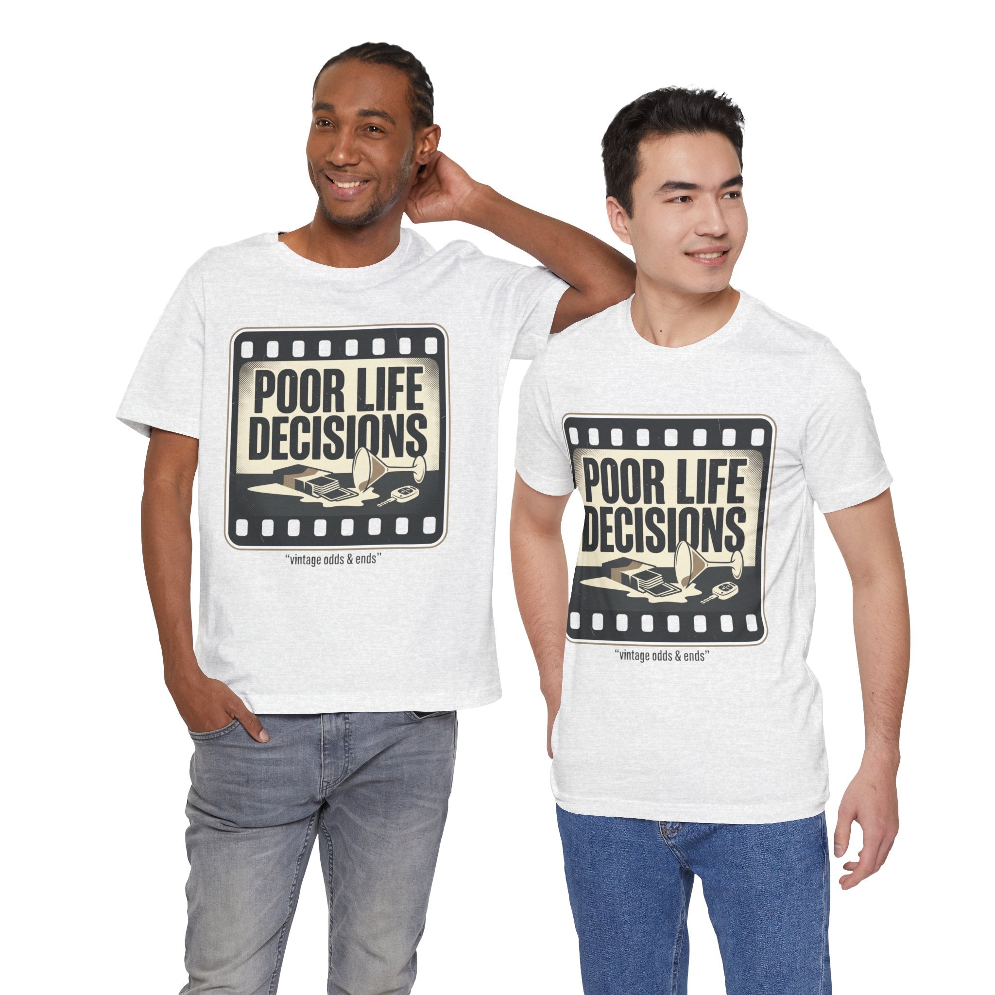 Poor Life Decisions Graphic Tee — Vintage Film Humor T-Shirt